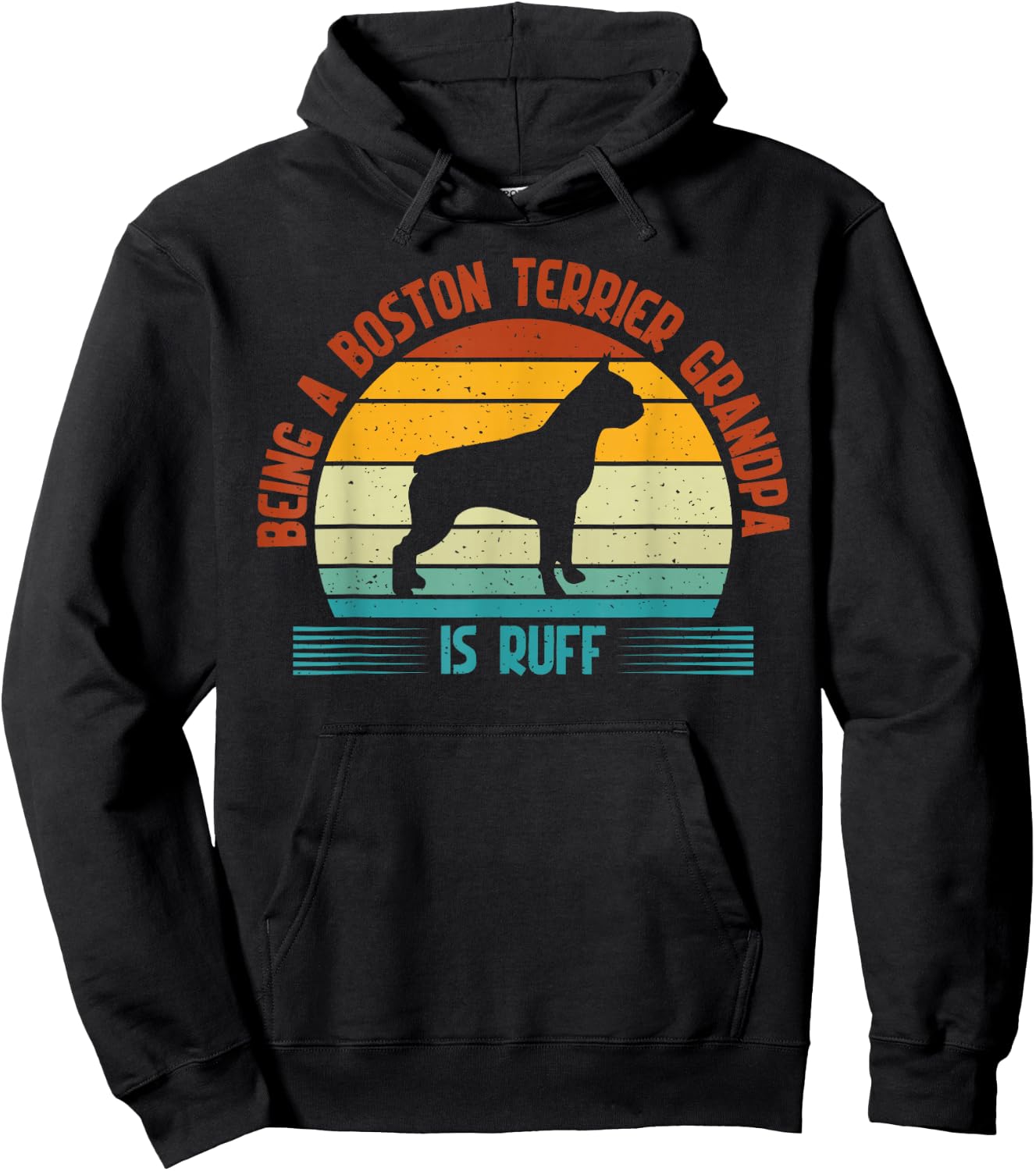 Being a Boston Terrier Grandpa is ruff Boston Terrier Hoodie - Hoodie | Black
