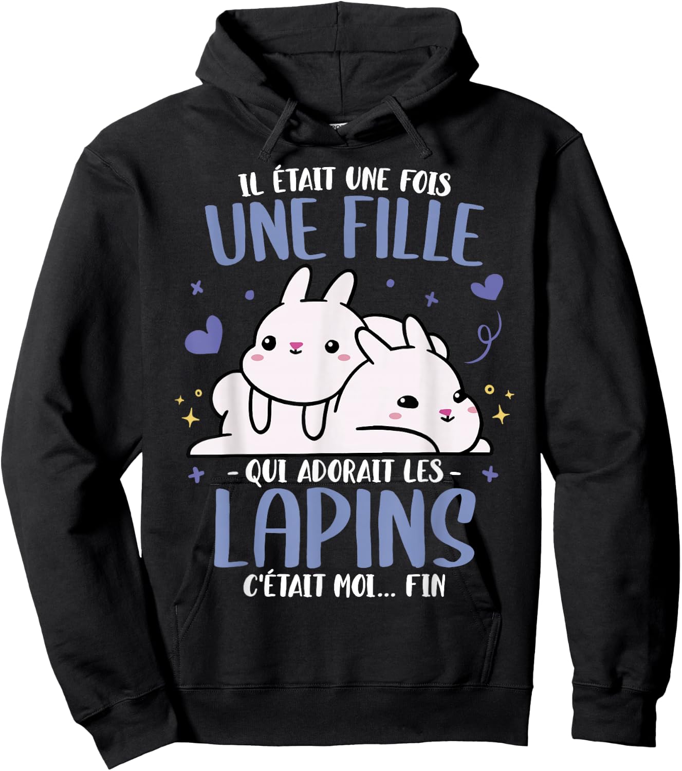 Rabbit Il était une fois Femme Fille Humour Rabbits , Black, S Hoodie - Hoodie | Black