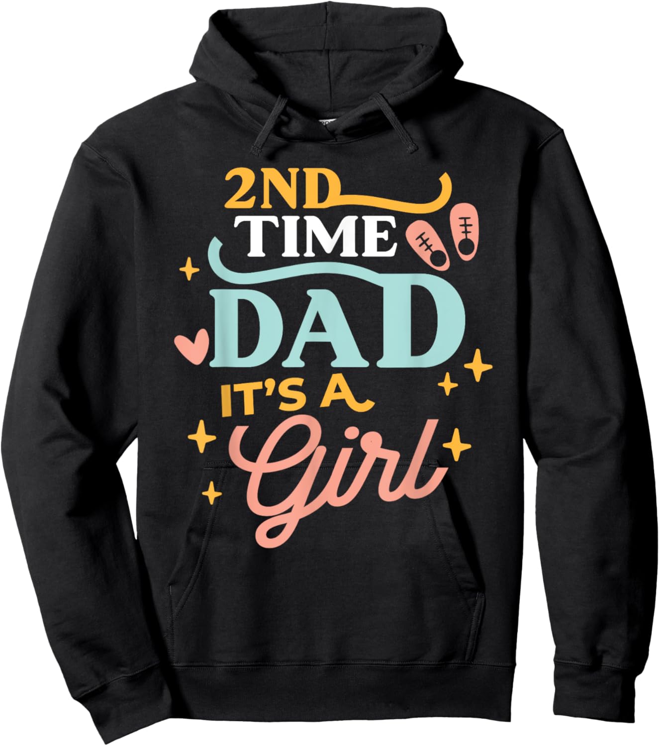 2nd Time Dad It's A Girl Design 2nd Baby Pregnancy Hoodie - Hoodie | Black