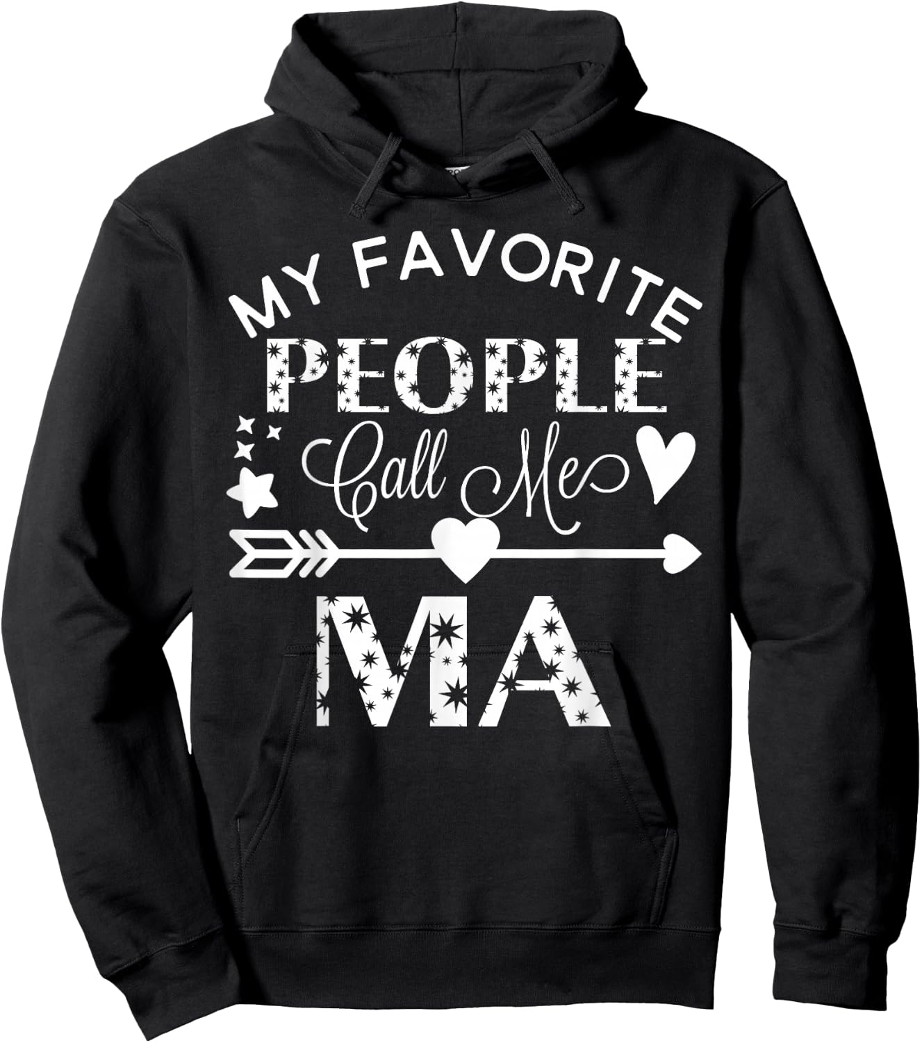 My Favorite People Call Me Ma Mother's Day Gift Hoodie - Hoodie | Black