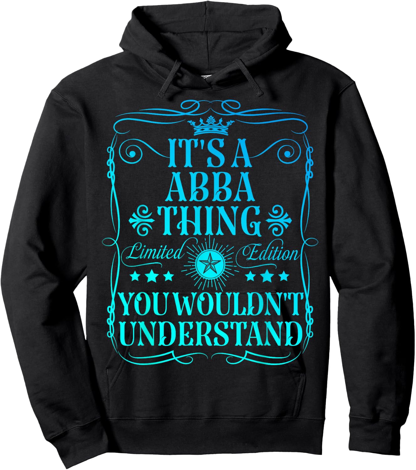 It's A Abba Thing You Wouldn't Understand Funny Abba Name Hoodie - Hoodie | Black