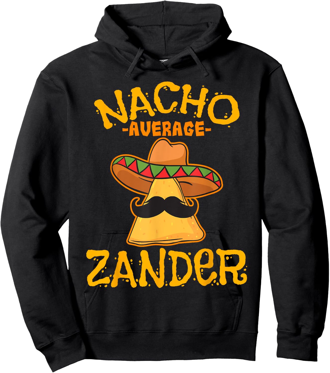 Nacho Average Zander Personalized Name Funny Taco Hoodie - Hoodie | Black