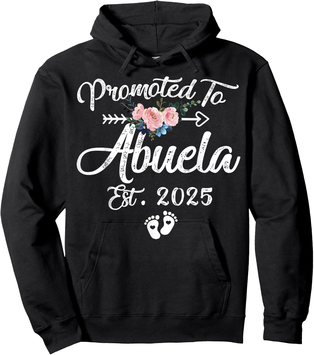 Promoted to Abuela 2025 Mothers Day First Time Mom Pregnancy Hoodie - Hoodie | Black