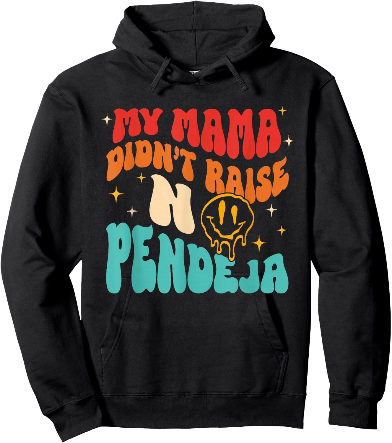 My Mama Didn't Raise No Pendeja Vintage Hoodie - Hoodie | Black