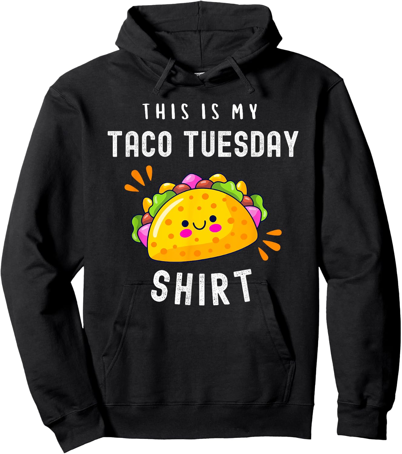 Funny Mexican Food Lover Cute Tacos This Is My Taco Tuesday Hoodie - Hoodie | Black