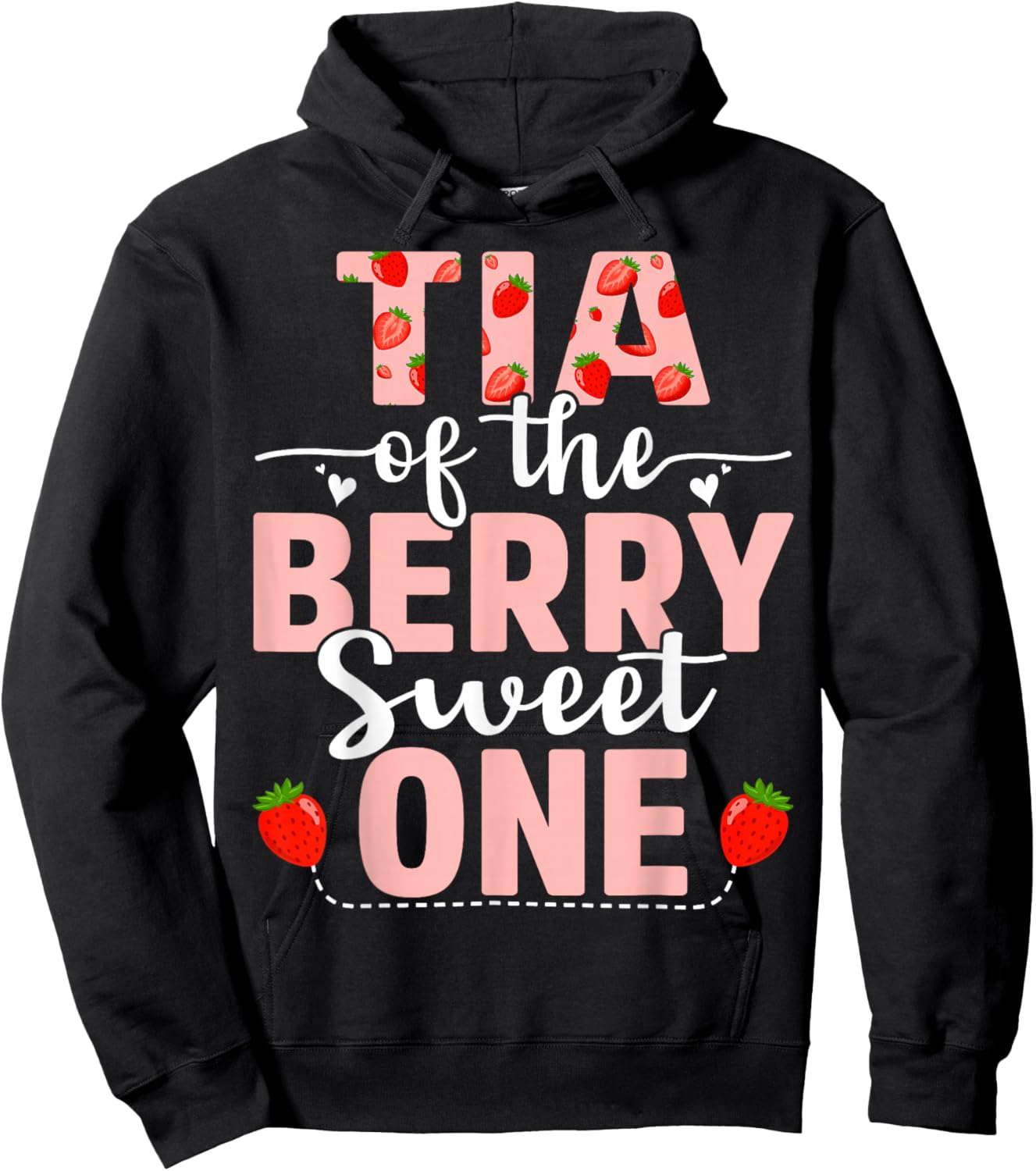 Tia Of The Berry Sweet One Birthday Strawberry Tia Hoodie - Hoodie | Black