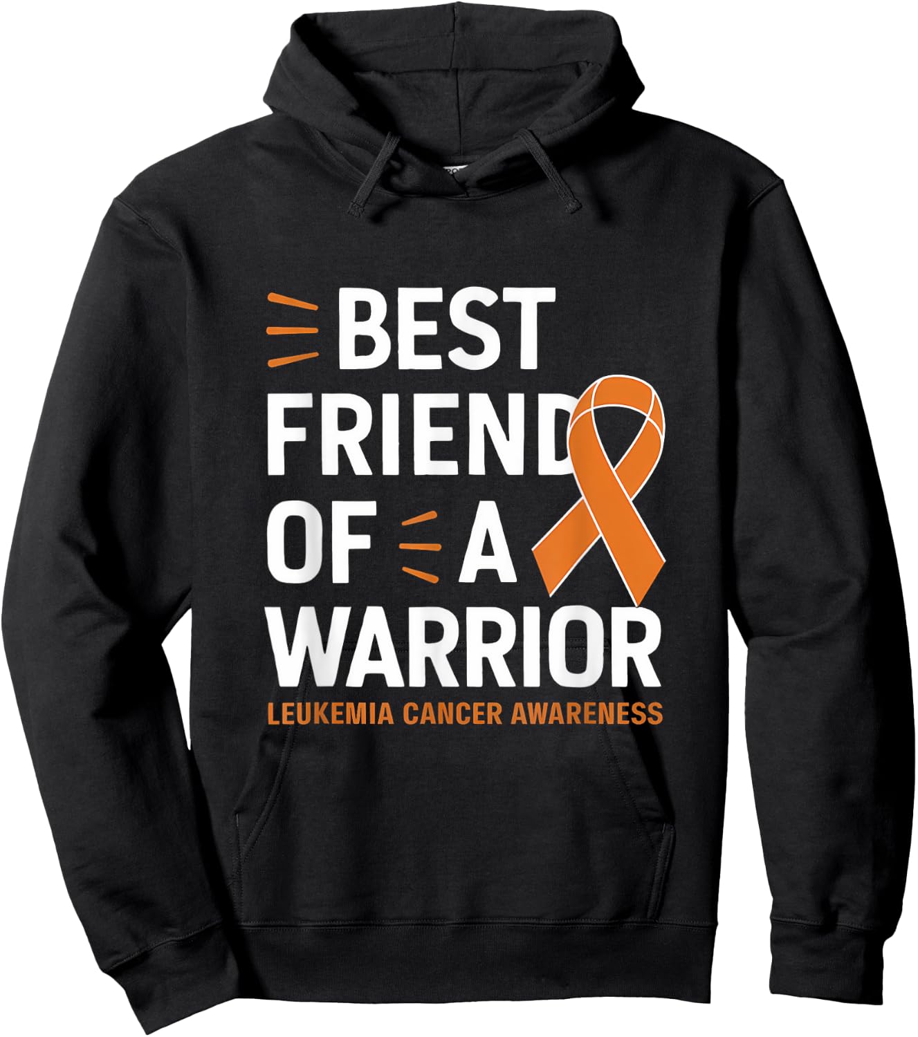 Leukemia Cancer Awareness Best Friend Warrior Orange Ribbon Hoodie - Hoodie | Black