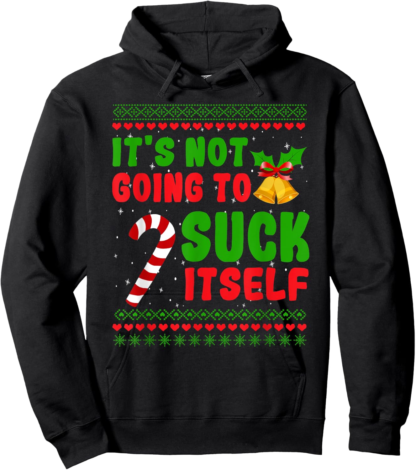 Dirty Santa Christmas Gifts For Adult It's Not Going To Suck Itself Candy Cane Hoodie - Hoodie | Black