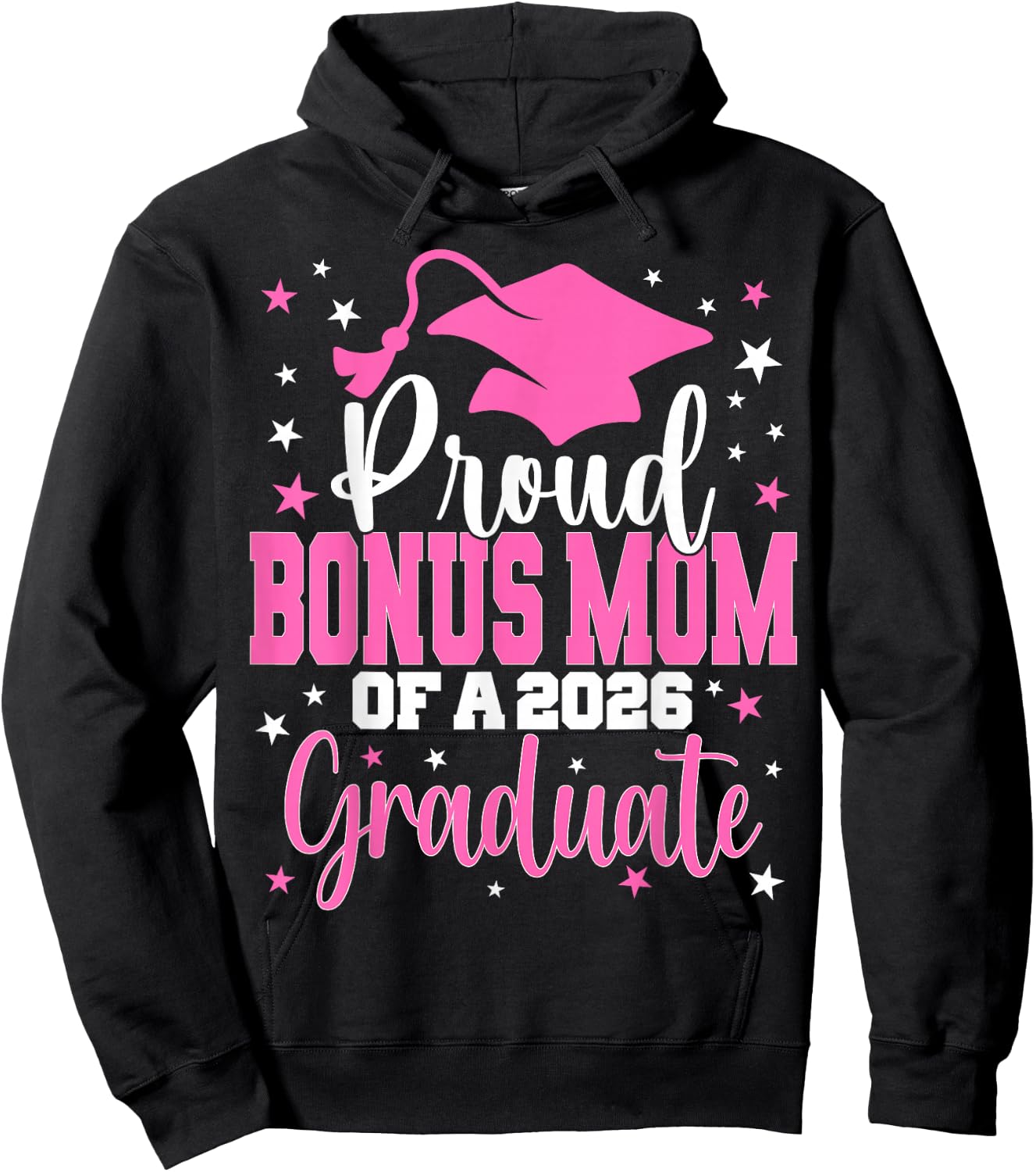 Proud Bonus Mom of Class of 2026 Graduate Senior Graduation Hoodie - Hoodie | Black