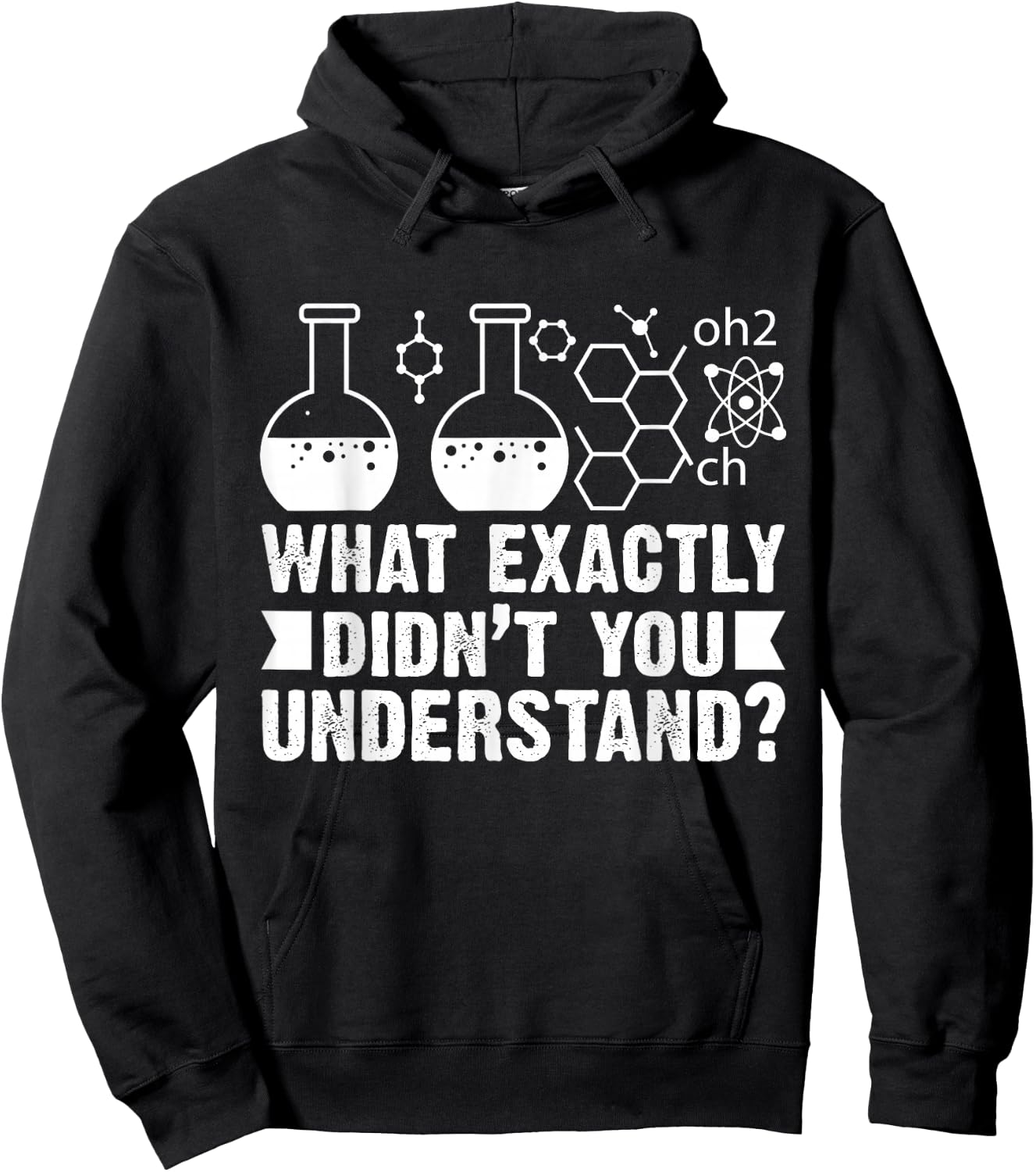What Exactly Didn't You Understand Funny Chemistry Lover Hoodie - Hoodie | Black