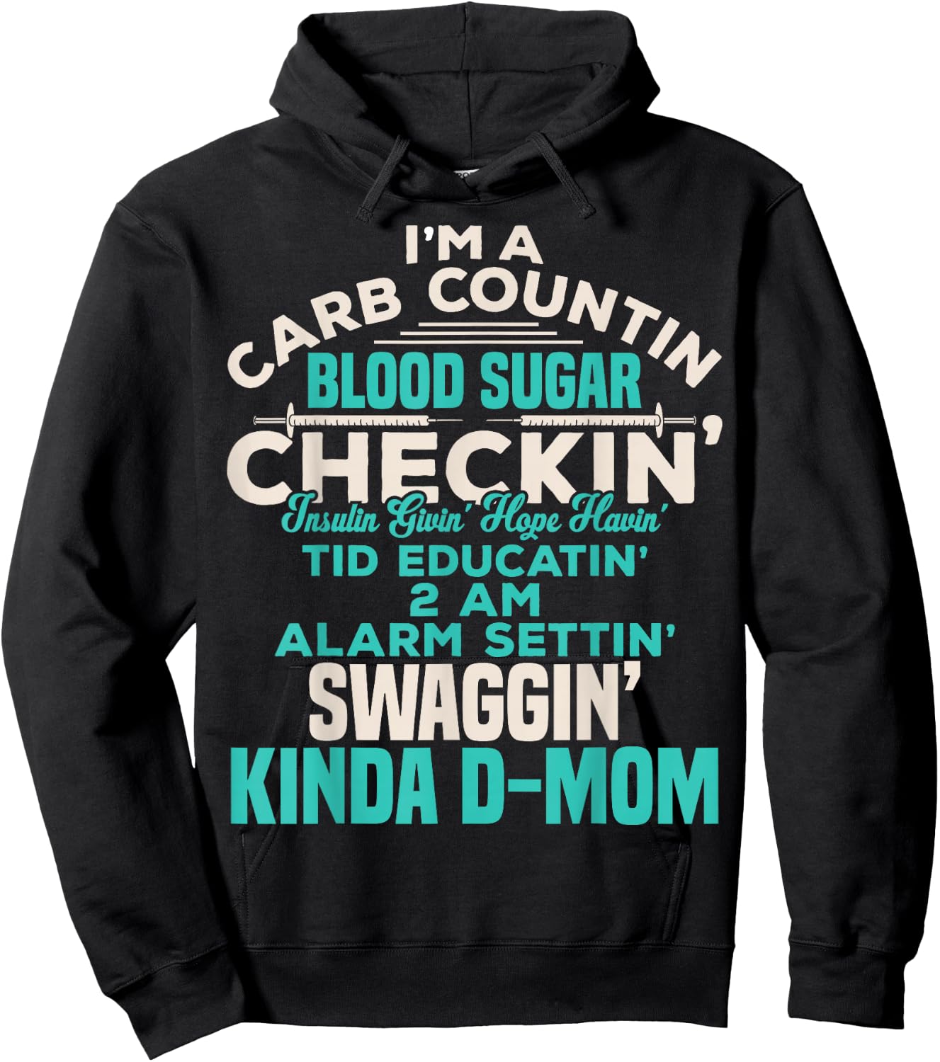 Funny Diabetic Type 1 Diabetes Awareness Support Mom Hoodie - Hoodie | Black