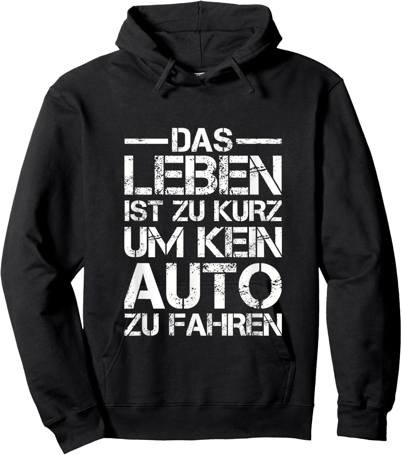 Lustiges Das Leben ist zu kurz um kein Auto zu fahren Hoodie - Hoodie | Black