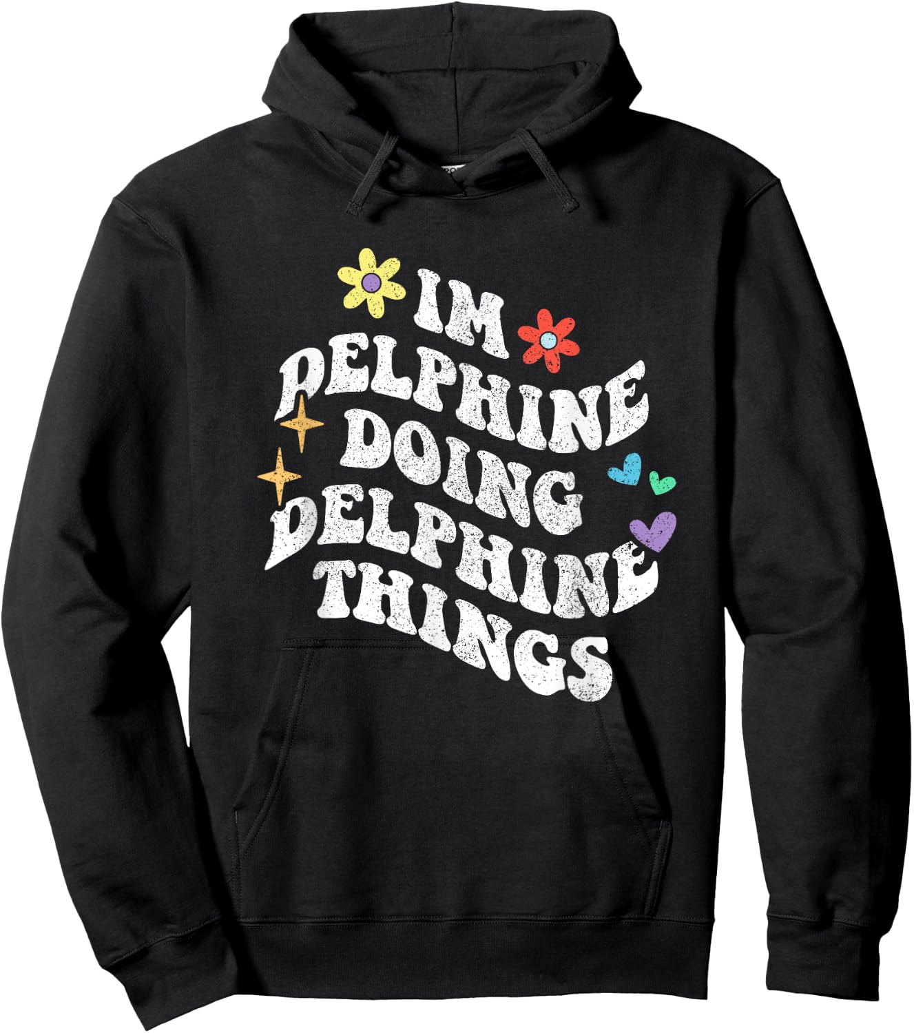 Retro Groovy Im Delphine Doing Delphine Things Funny Hoodie - Hoodie | Black