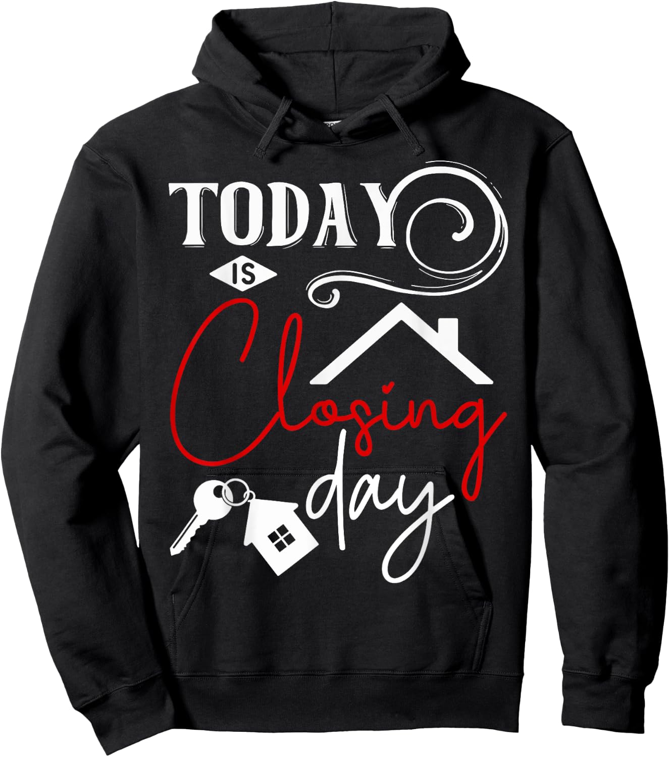 Today is Closing day Funny Home Property Broker Hoodie - Hoodie | Black