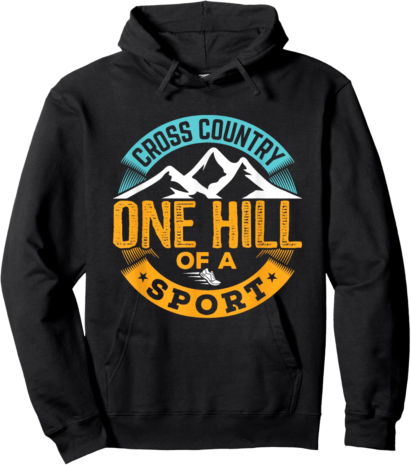 Cross Country Running Runner Funny XC One Hill of a Sport Hoodie - Hoodie | Black