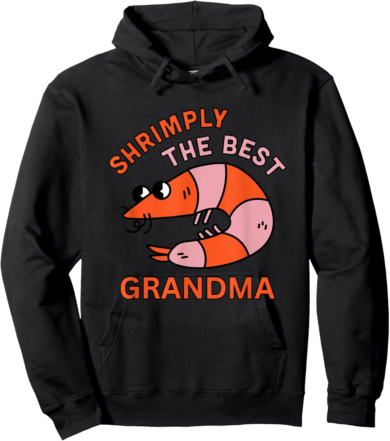 Shrimply The Best Grandma Funny Shrimp Pun Grandparent's Day Hoodie - Hoodie | Black