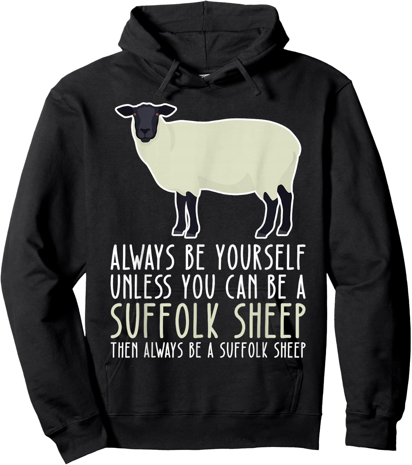 Be Yourself Always And Be A Suffolk Sheep Hoodie - Hoodie | Black