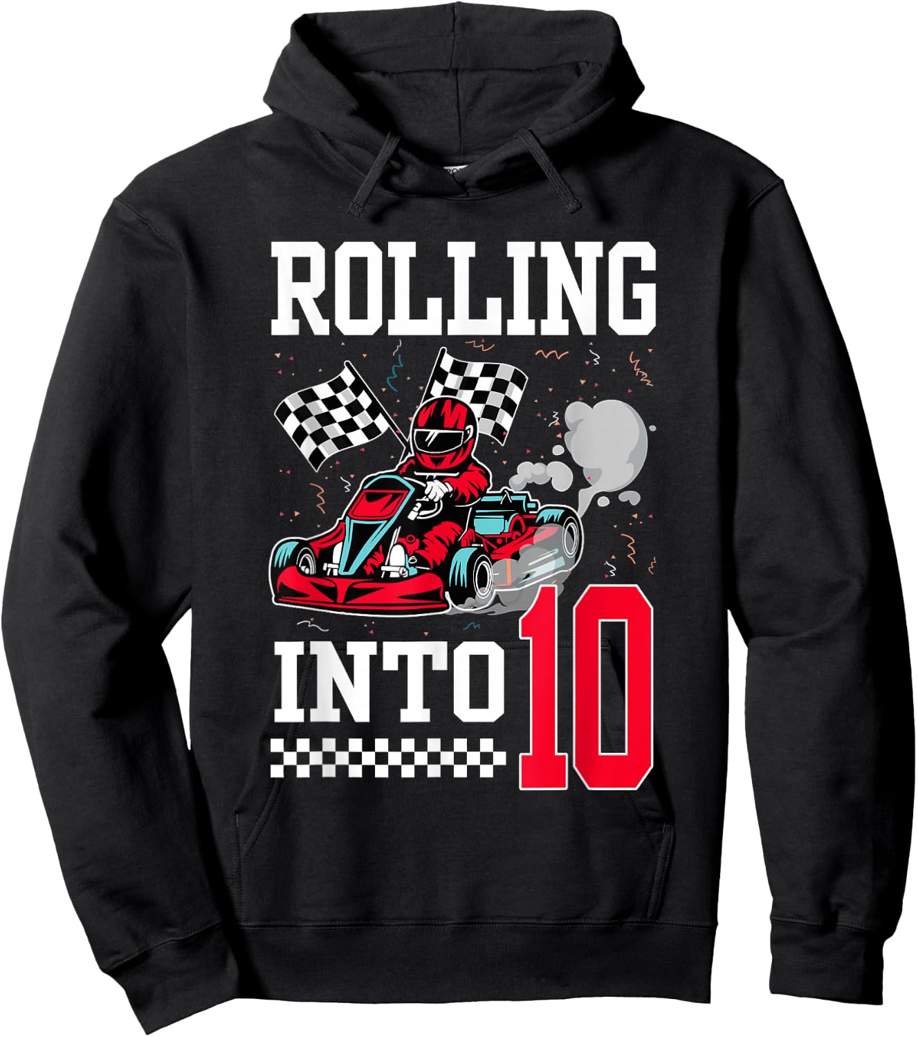 Rolling Into 10 Racing Go-Kart 10 Year Old Birthday Racing Hoodie - Hoodie | Black