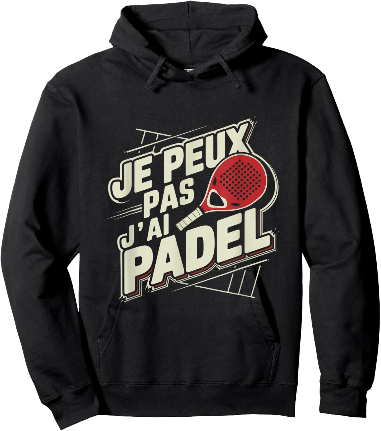 Je Peux Pas J'ai Padel Man Humour Padelist Gift Hoodie - Hoodie | Black