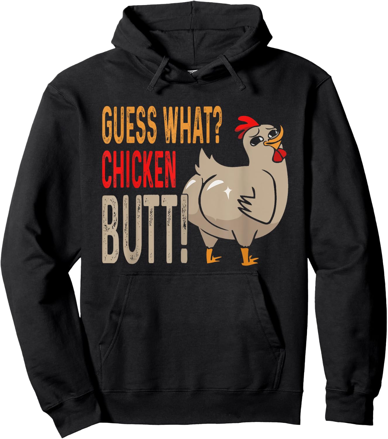 Guess What? Chicken Butt Funny Dad Siblings Friends Humor Hoodie - Hoodie | Black