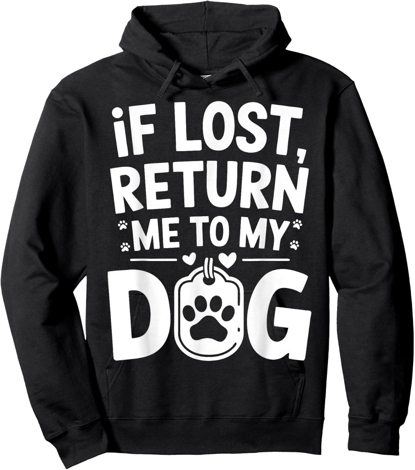 If Lost Return Me To My Dog Hoodie - Hoodie | Black