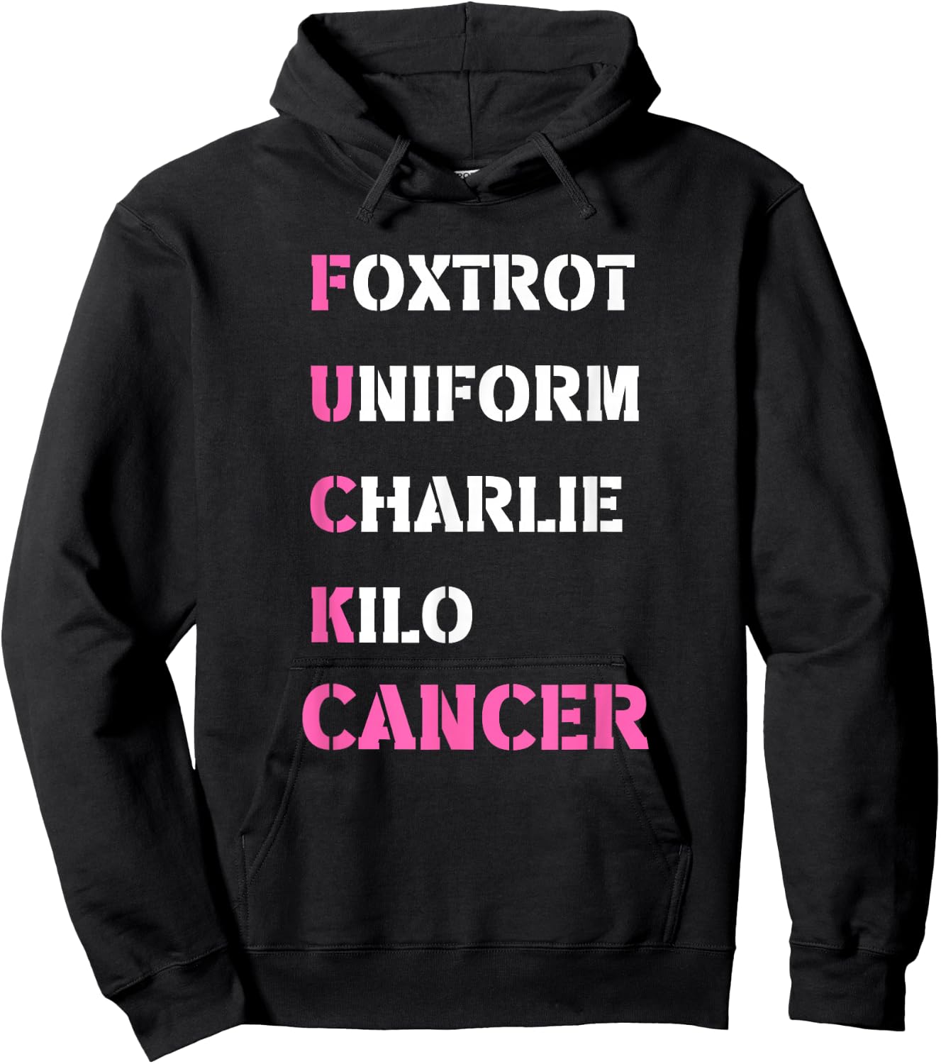 Foxtrot Uniform Charlie Kilo F-ck Breast Cancer - Support Hoodie - Hoodie | Black