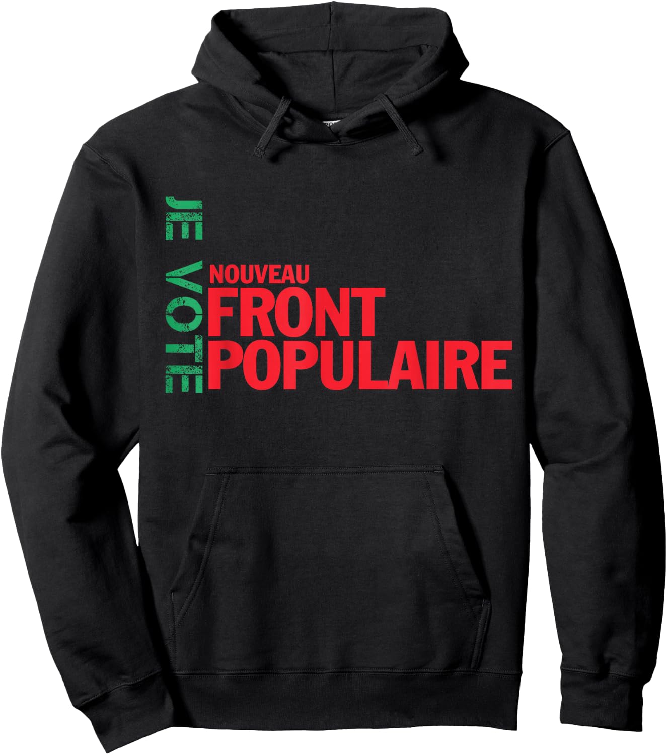 Je Vote Nouveau Front Populaire LFI Les Verts Communistes Hoodie - Hoodie | Black