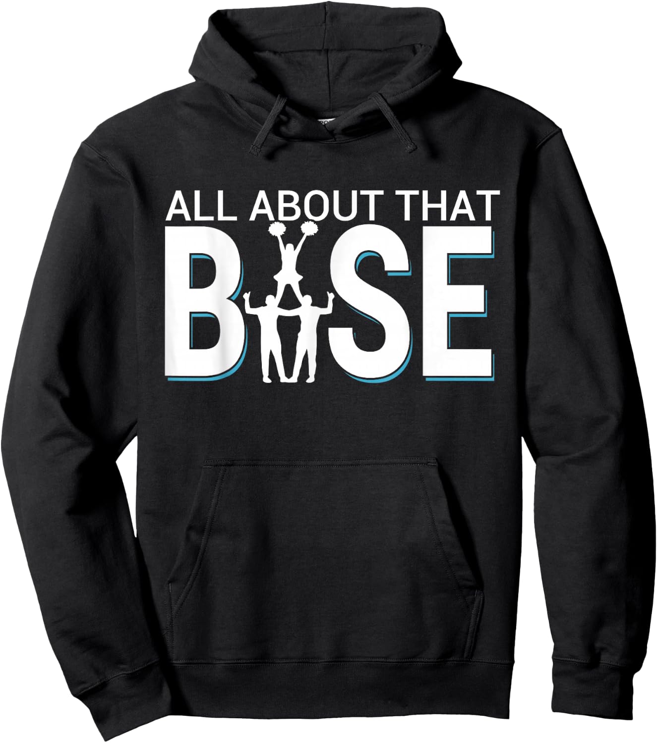All About That Base - Funny Male Cheerleader Base Hoodie - Hoodie | Black