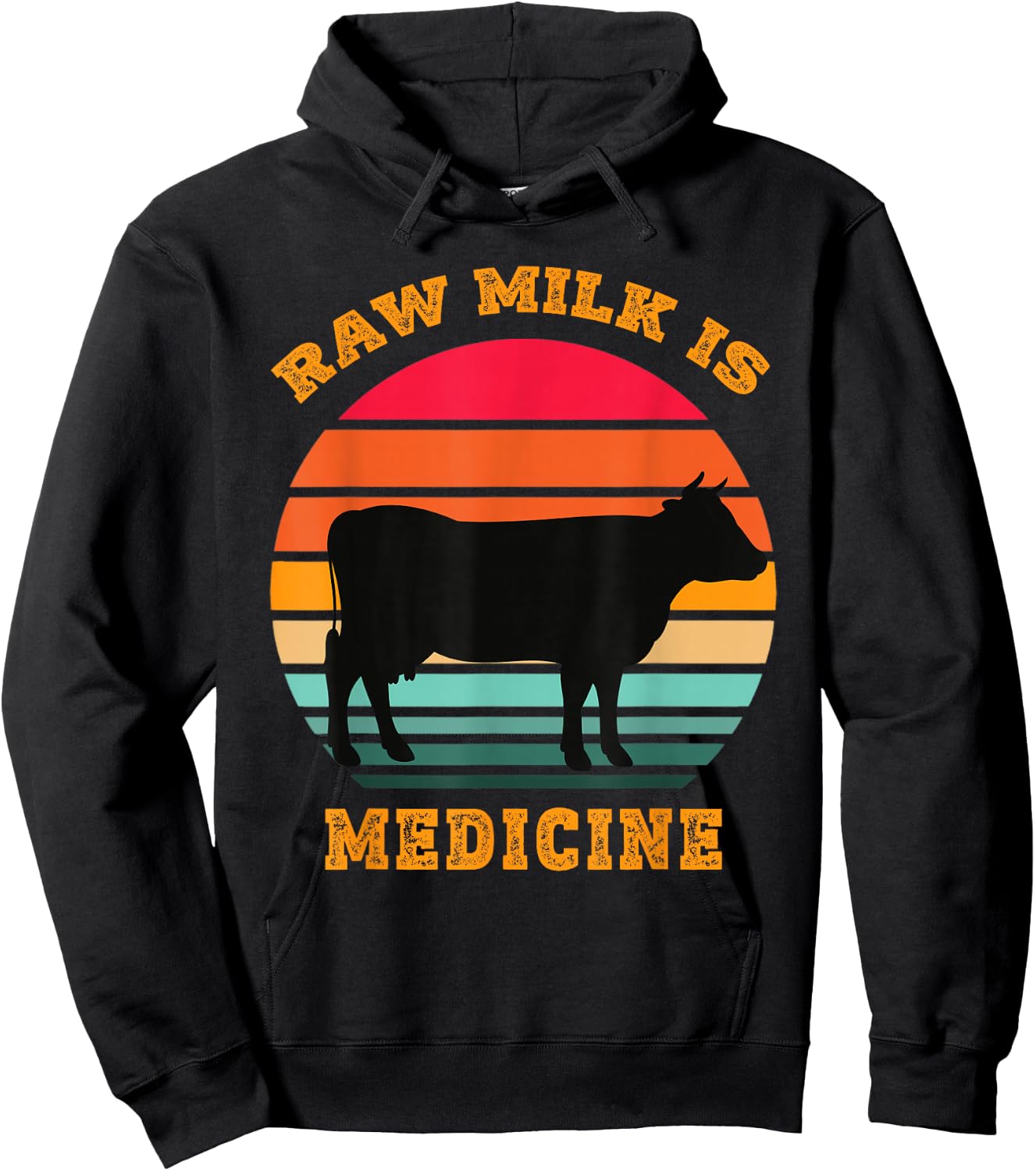 Raw Milk Is Medicine Funny Retro Vintage Apparel Hoodie - Hoodie | Black
