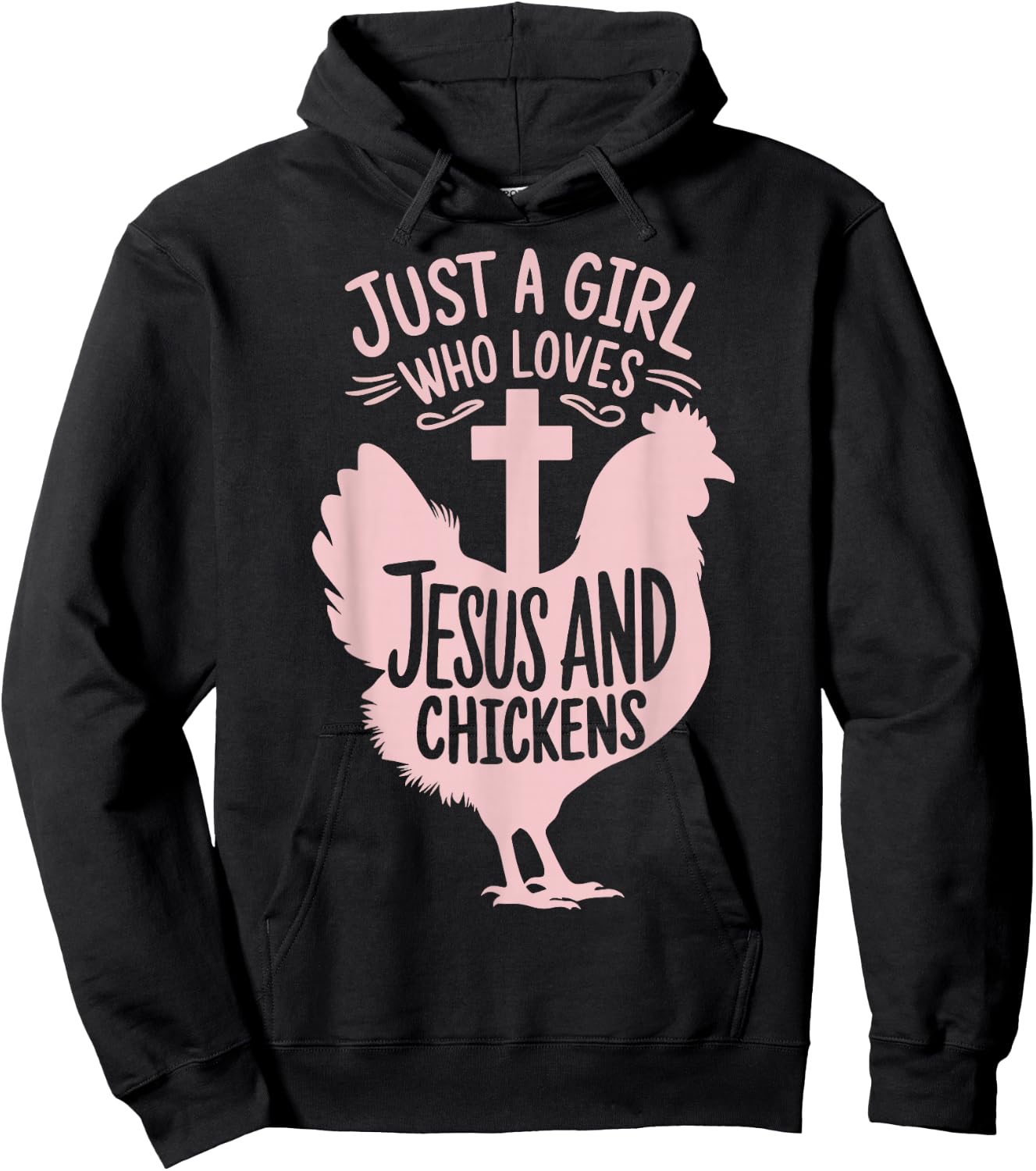 Just A Girl Who Loves Jesus And Chickens Hoodie - Hoodie | Black