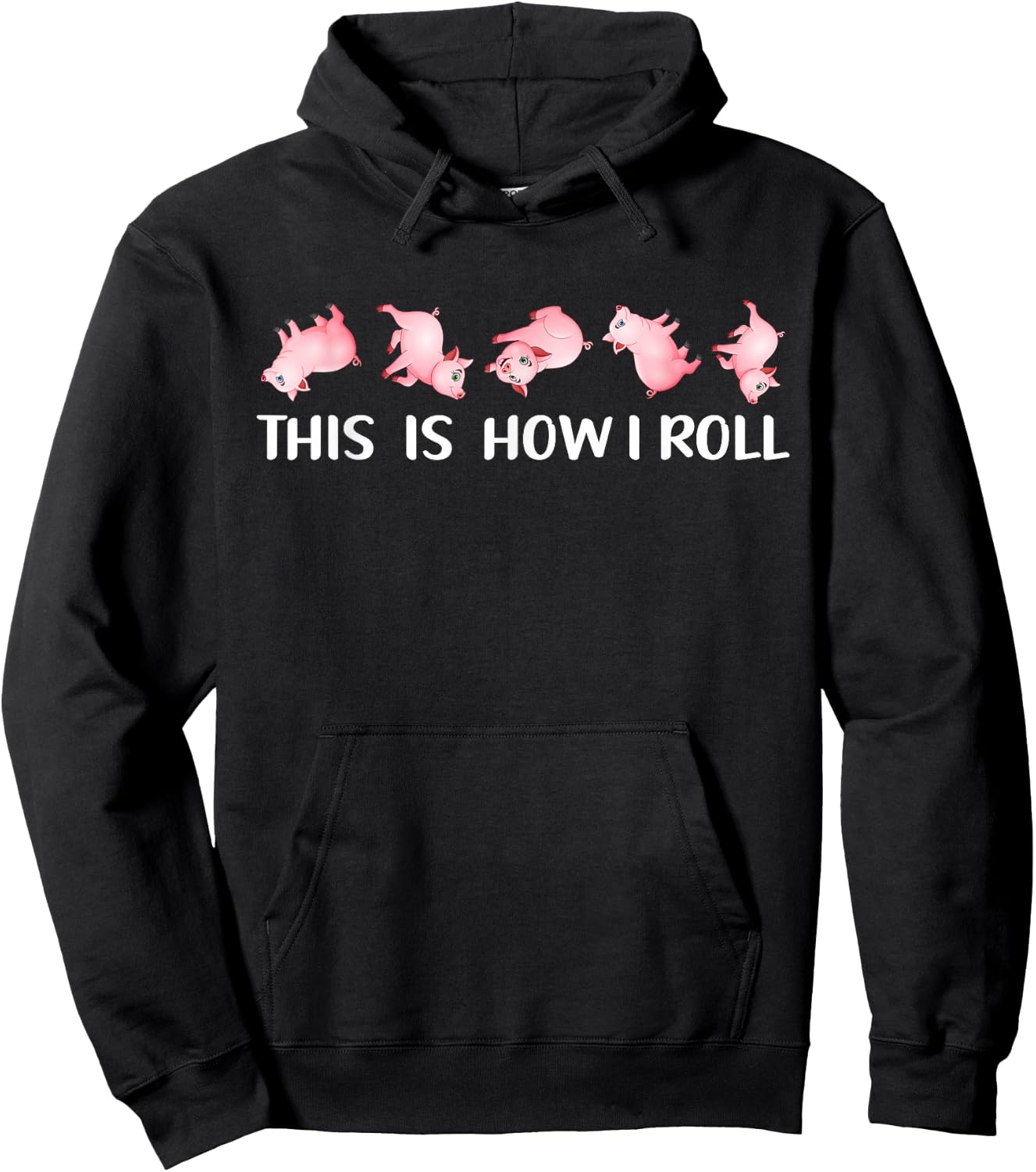 This Is How I Roll Cute Pig Lover Pig Swine Farm Funny Hoodie - Hoodie | Black