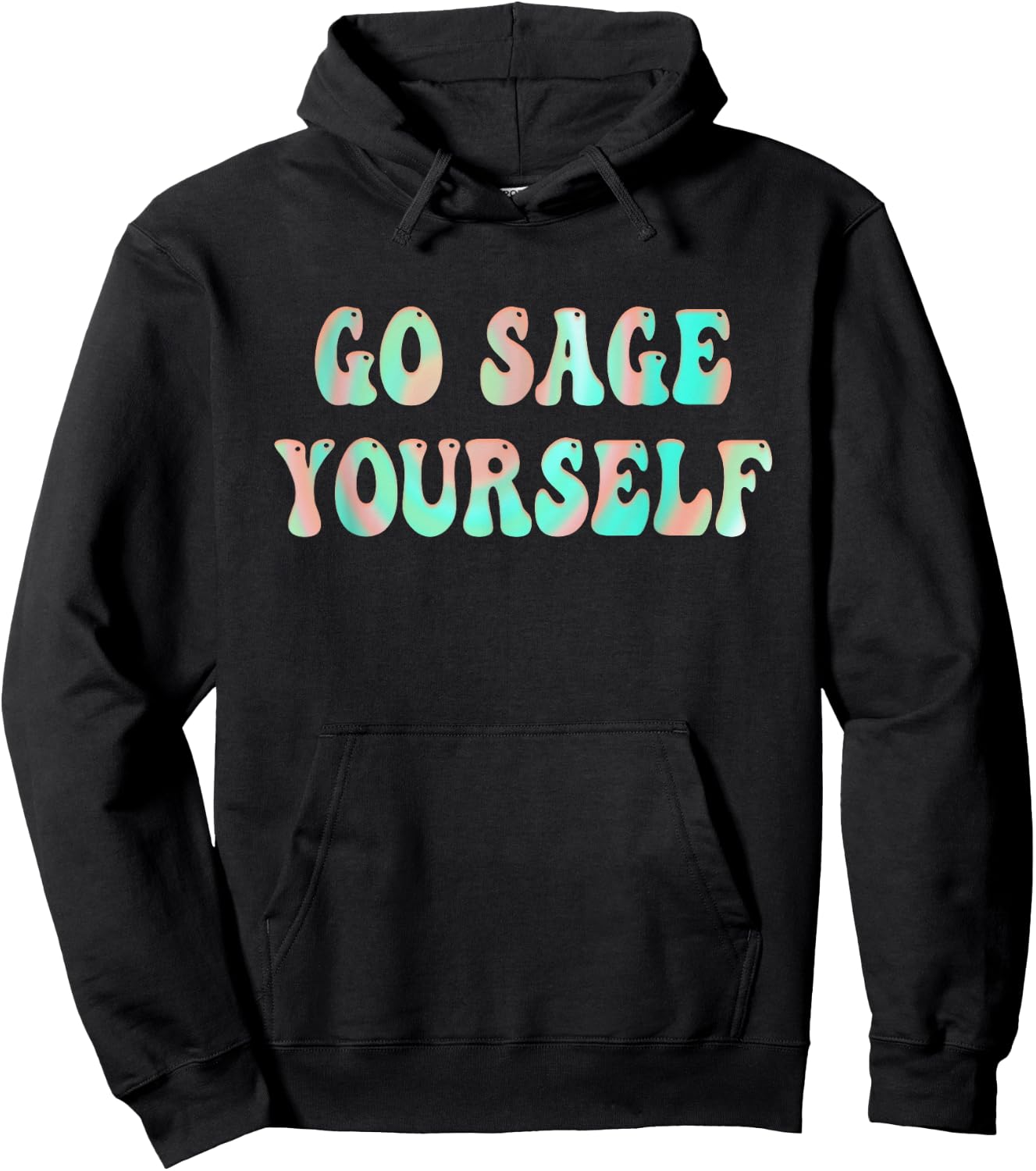 Go Sage Yourself - New Age Meditation Yogi Yoga Spiritual Hoodie - Hoodie | Black