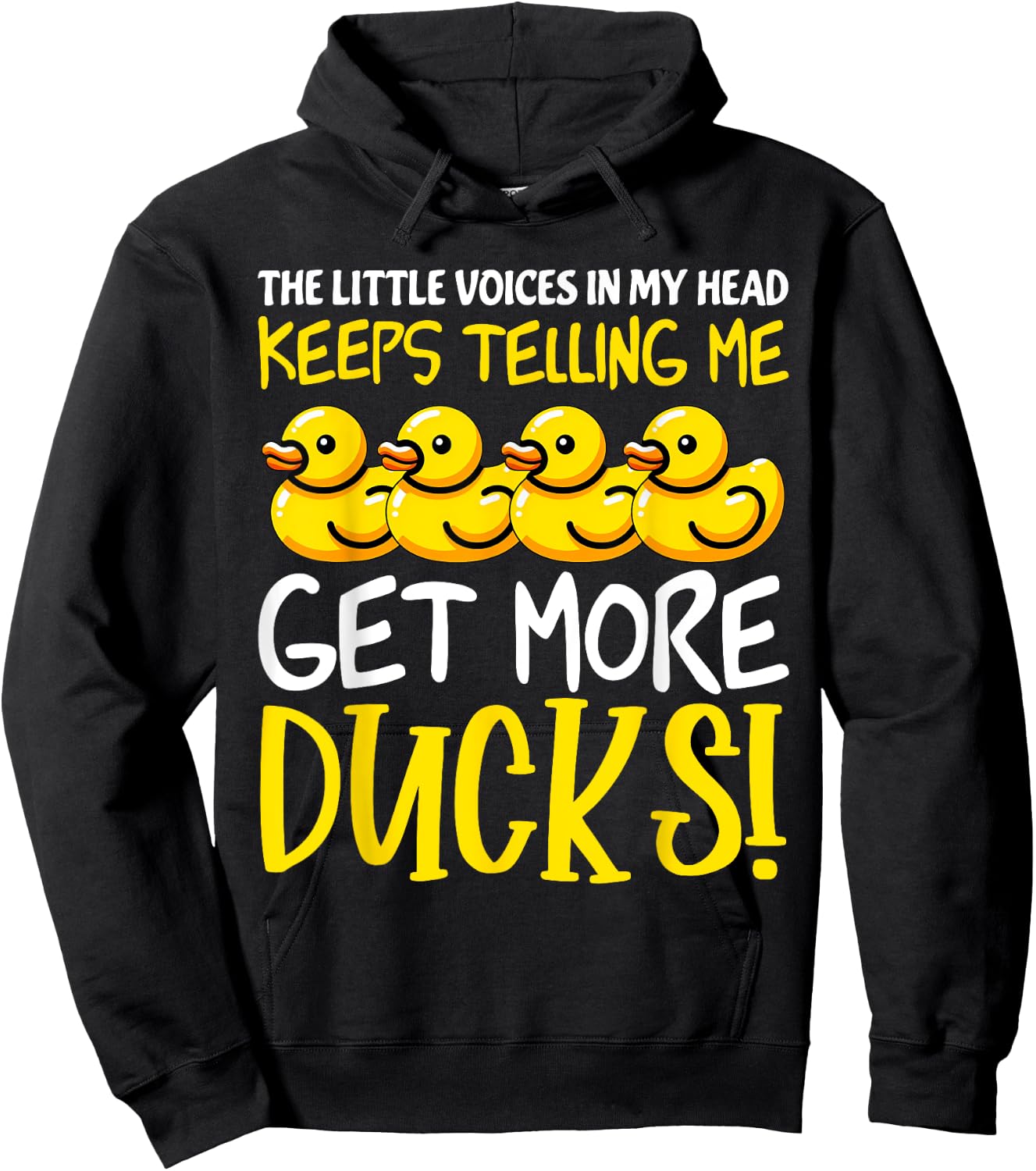Voices in My Head Keeps Telling Get more Ducks Funny Ducks Hoodie - Hoodie | Black