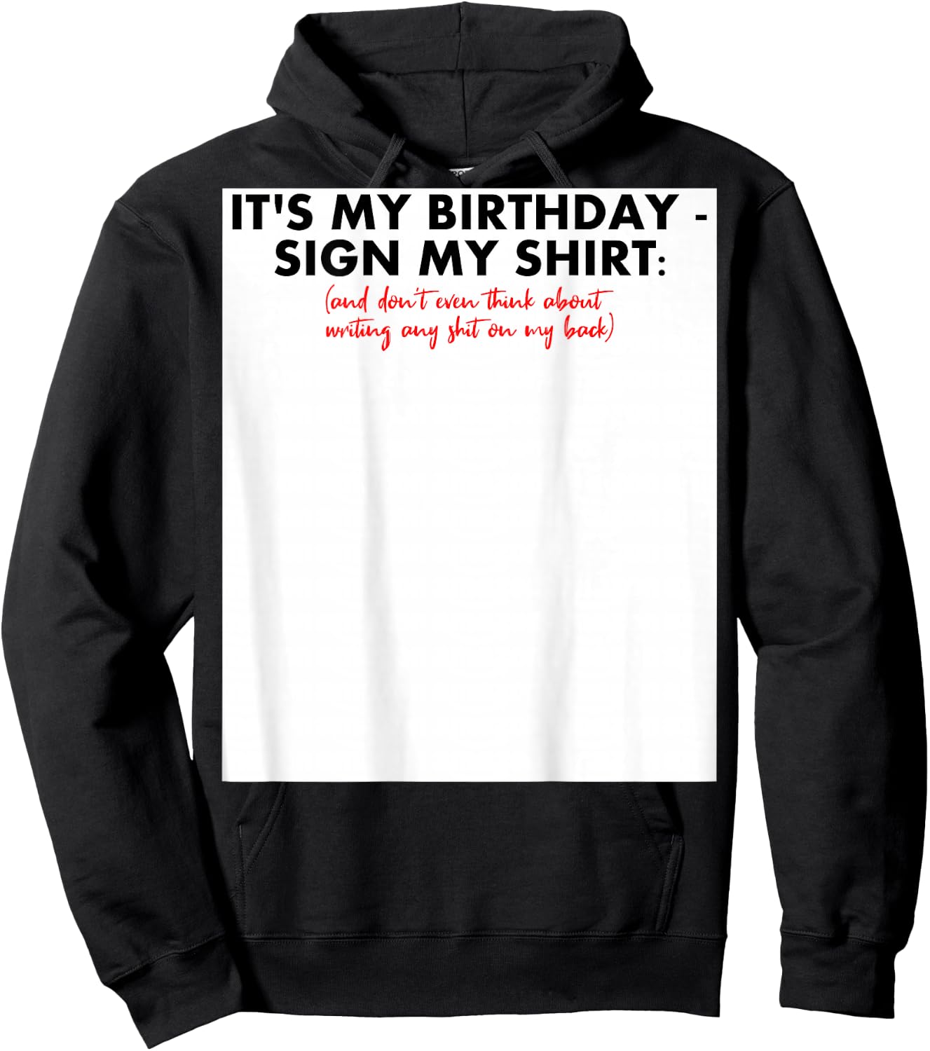 Sign my Birthday Shirt Lustiges Geburtstag zum Unterschreiben Geschenk Hoodie - Hoodie | Black
