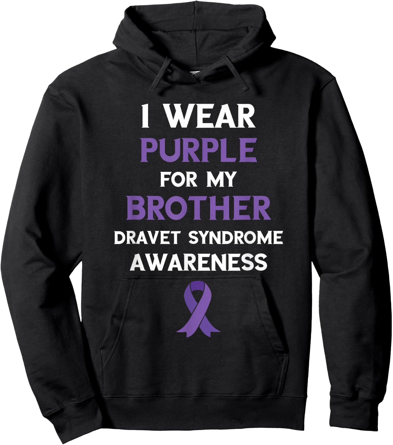 I Wear Purple For My Brother Dravet Syndrome Awareness Hoodie - Hoodie | Black