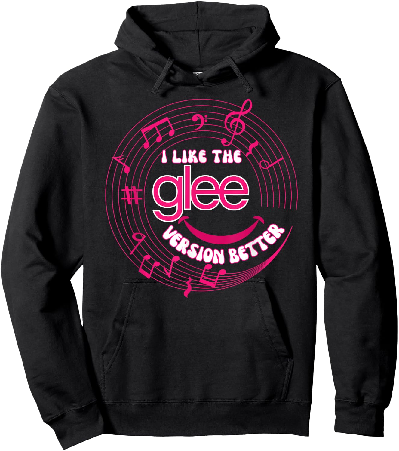Funny I Like The Glee Version Better for Hoodie - Hoodie | Black