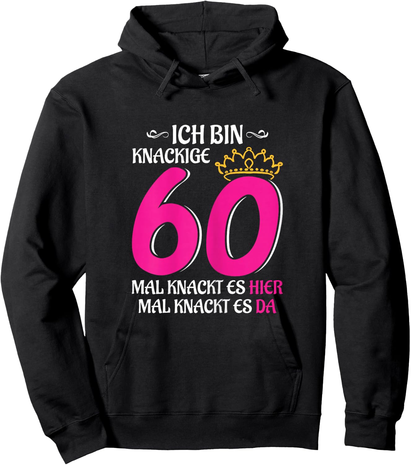 Women's 60th Birthday Woman Lady Finally 60 Crispy 60 Hoodie - Hoodie | Black