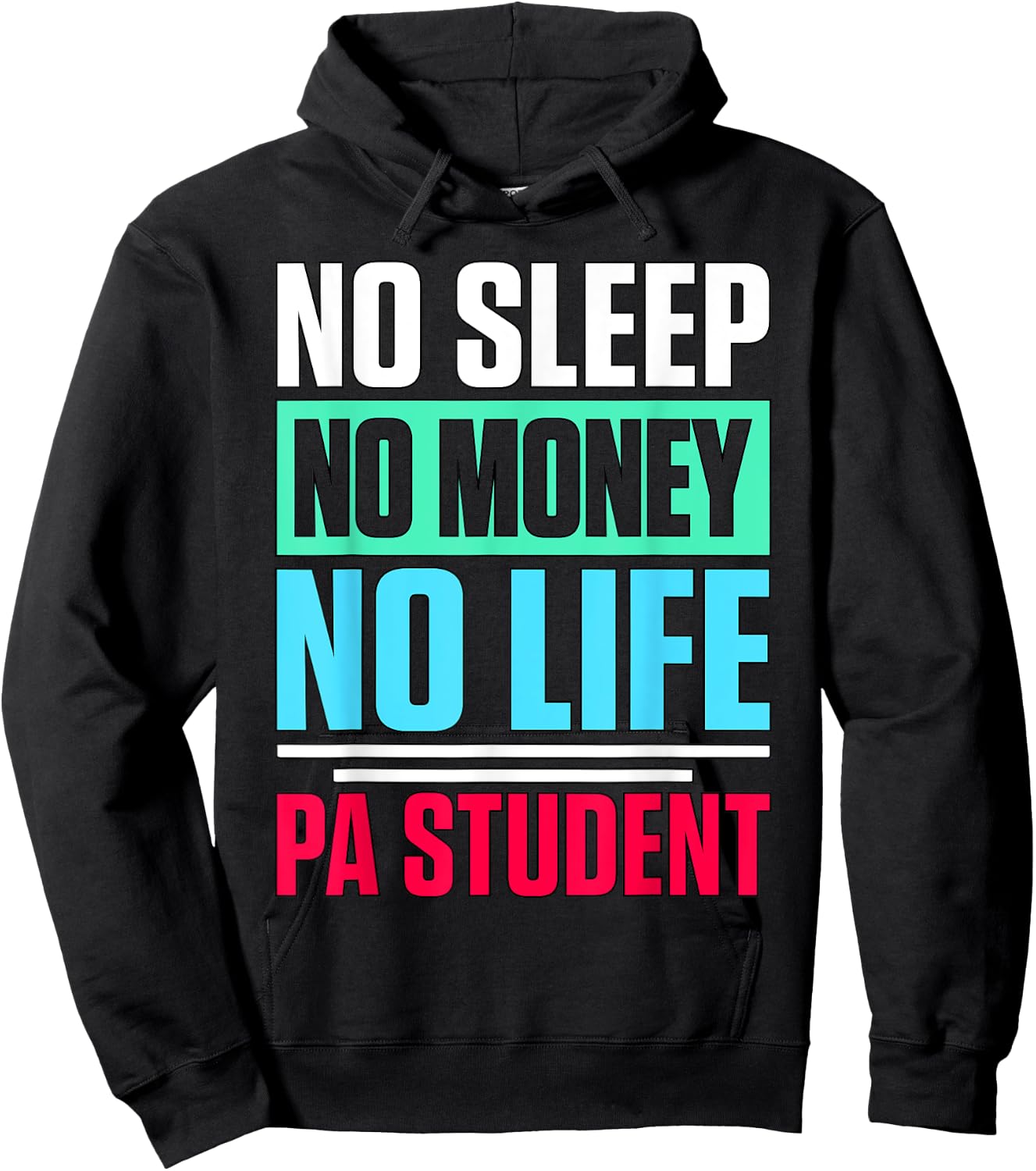Physician Assistant Quote PA School Student Hoodie - Hoodie | Black