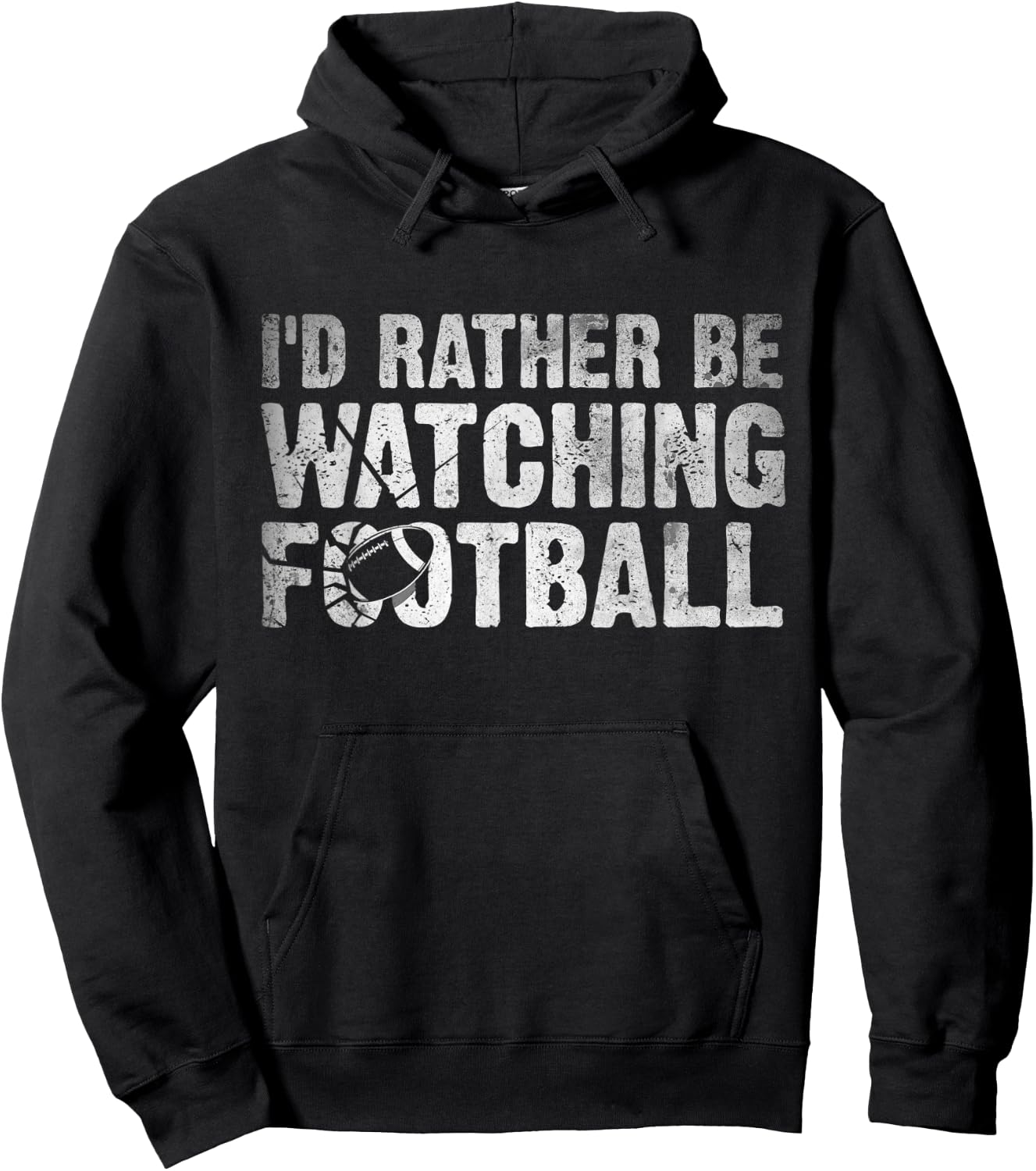 I'd Rather Be Watching Football - Funny Football Quote Hoodie - Hoodie | Black