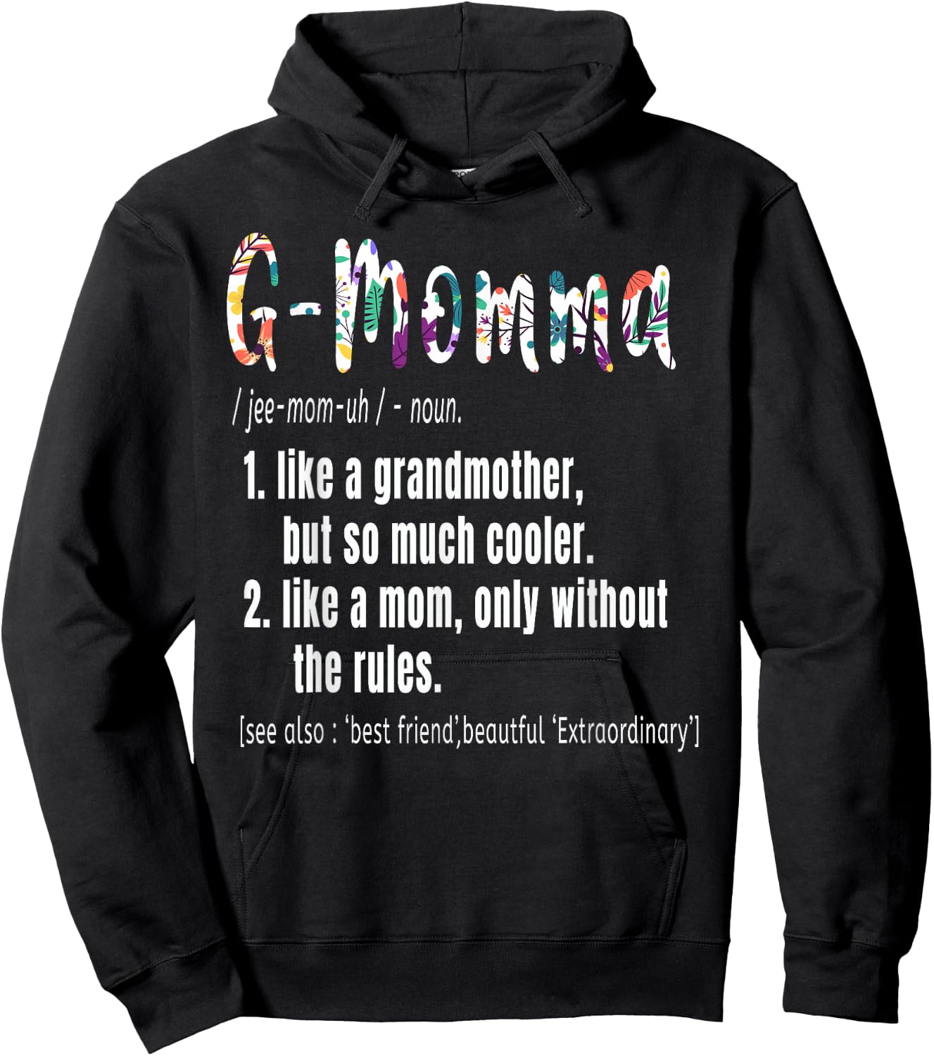 G-Momma Definition Mother's Day & Birthday gift Grandmother Hoodie - Hoodie | Black