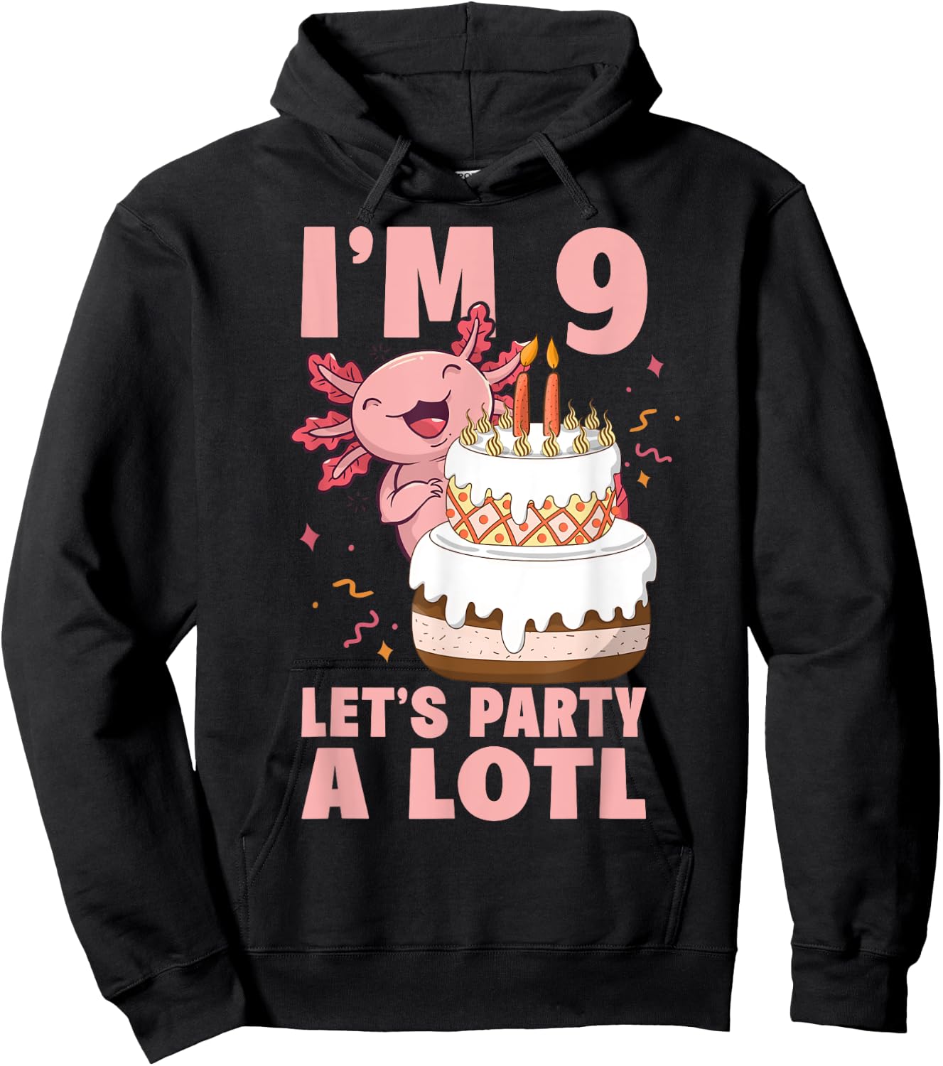 I'm 9 let's party a lotl Axolotl 9th Birthday Axolotl Hoodie - Hoodie | Black