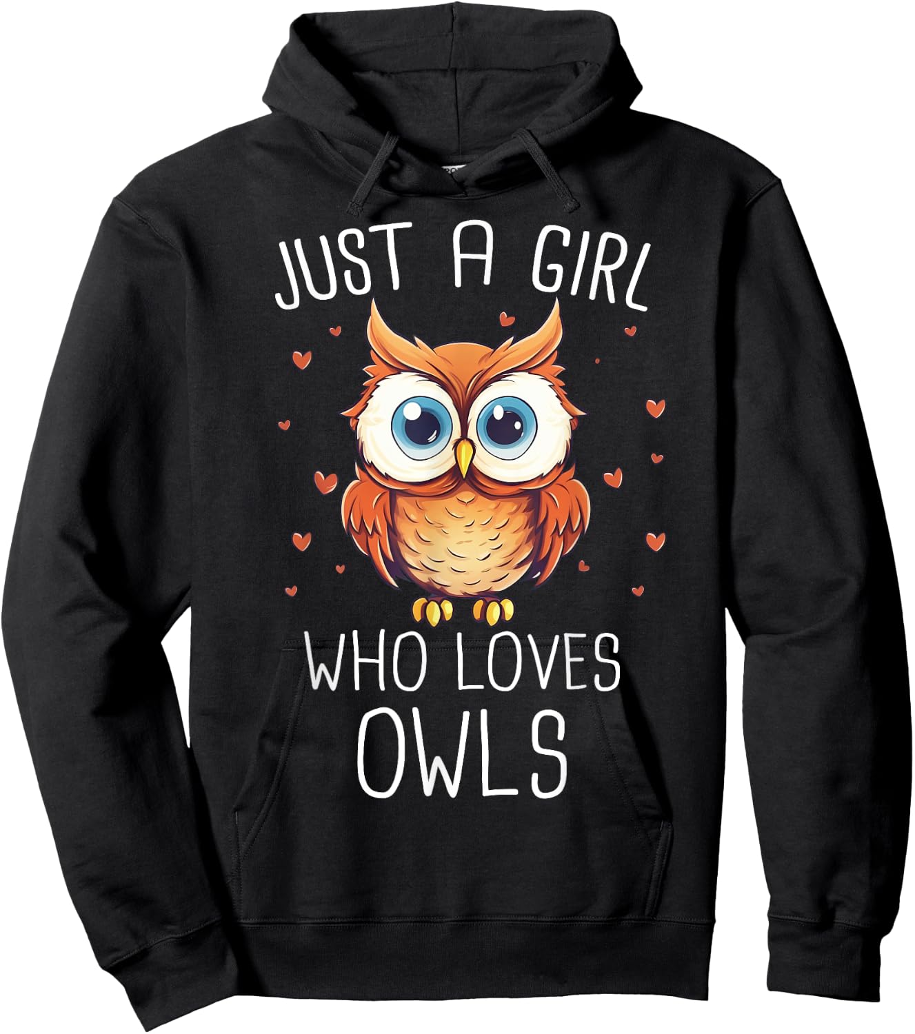 Owl Just A Girl Who Loves Owls Hoodie - Hoodie | Black