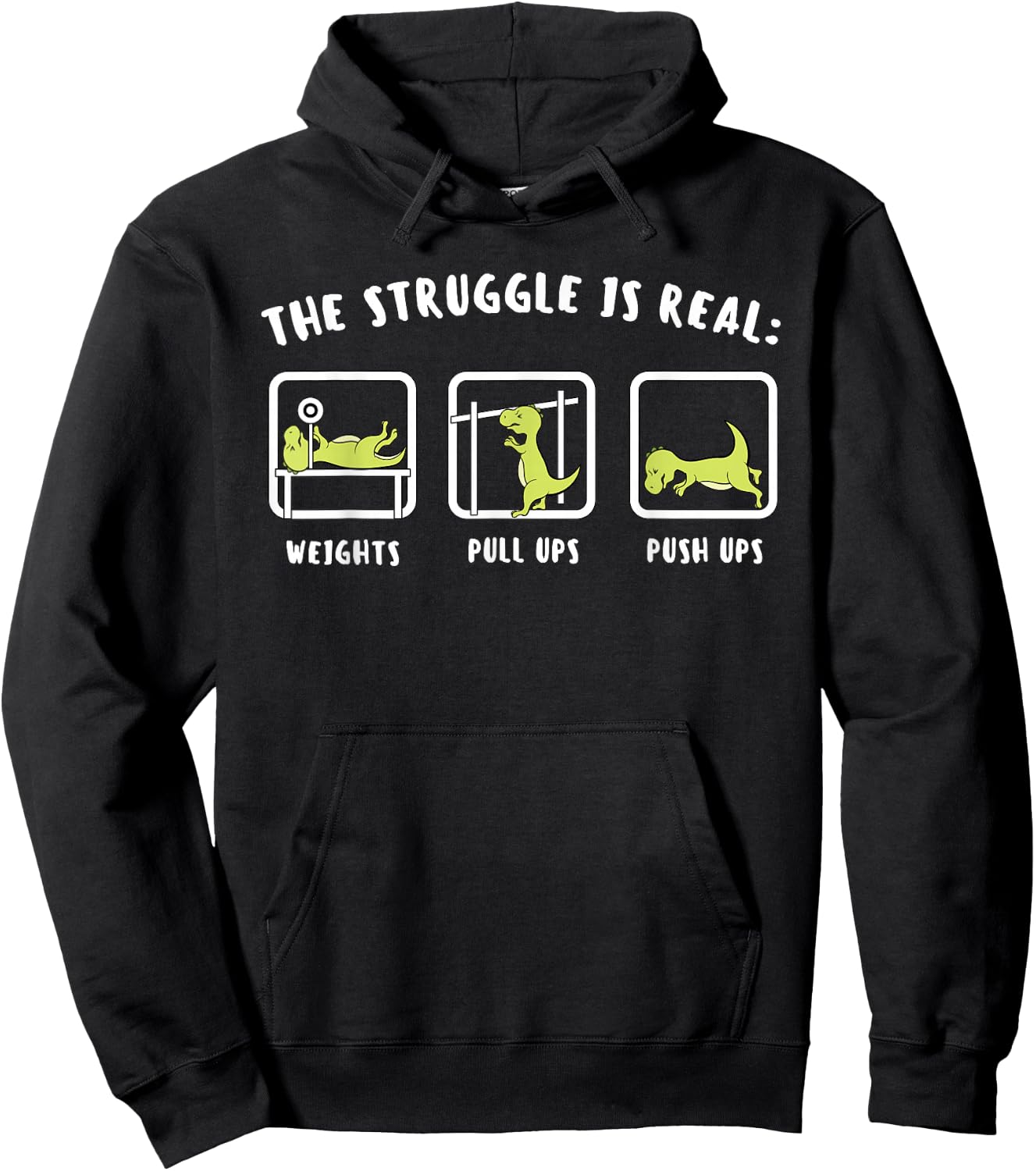 The Struggle Is Real Dinosaur Fitness T-Rex Gym Lover Hoodie - Hoodie | Black