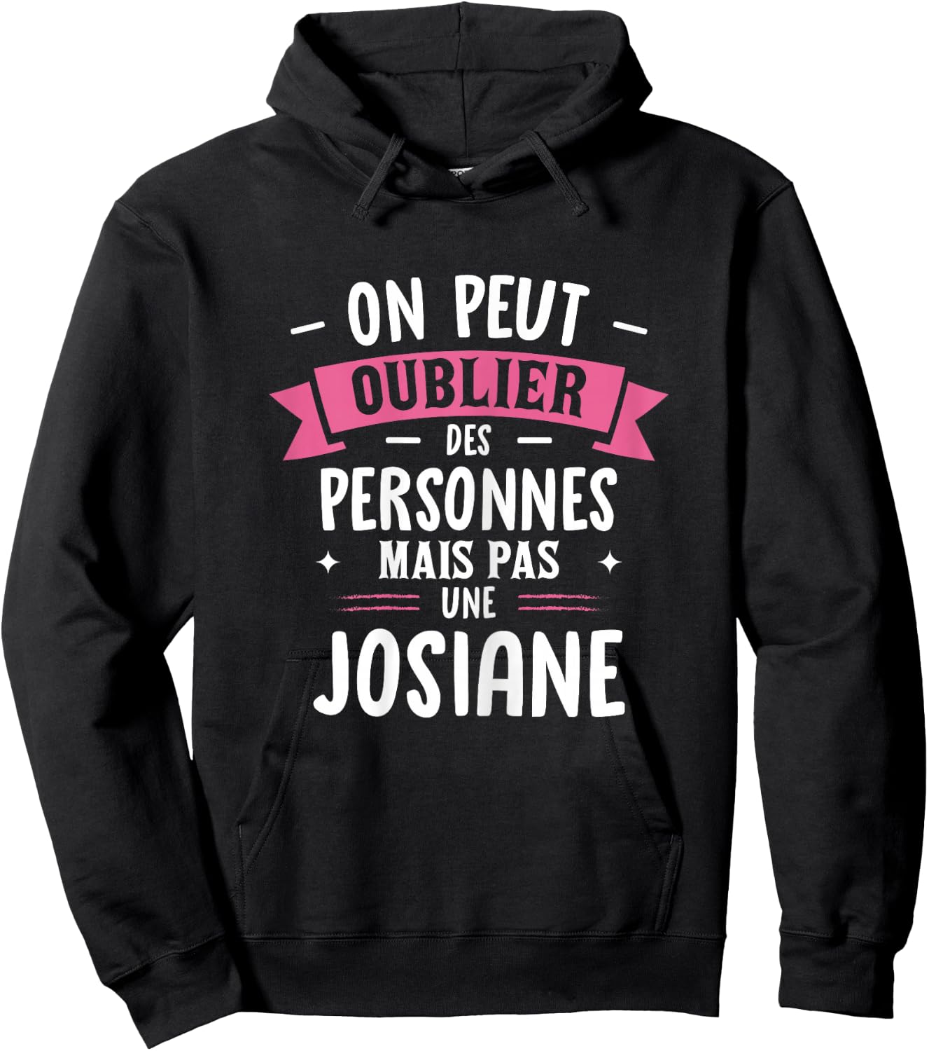 Woman Humour Girlfriend Personalized Gift BFF Name Josiane Hoodie - Hoodie | Black