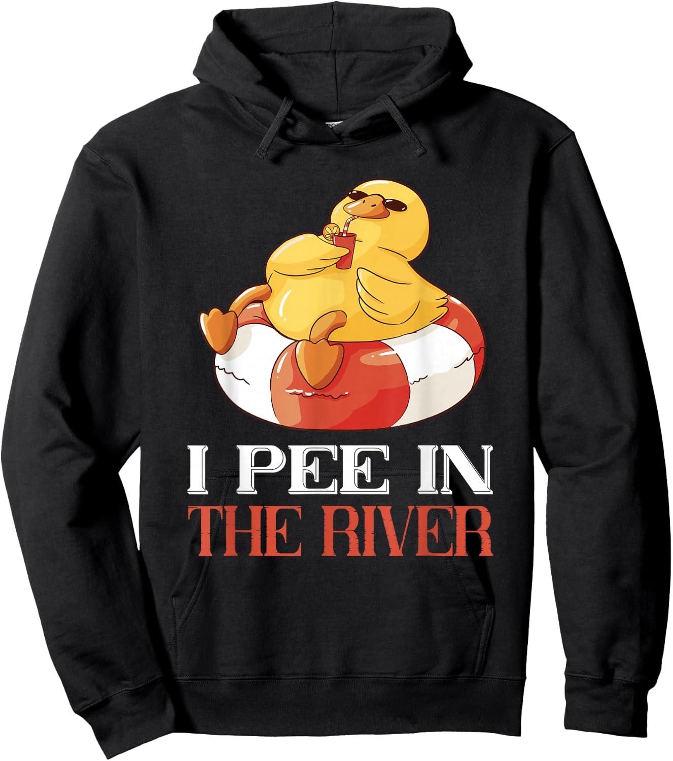 River Tubing I Pee In The River Float Trip Floating Duck Hoodie - Hoodie | Black