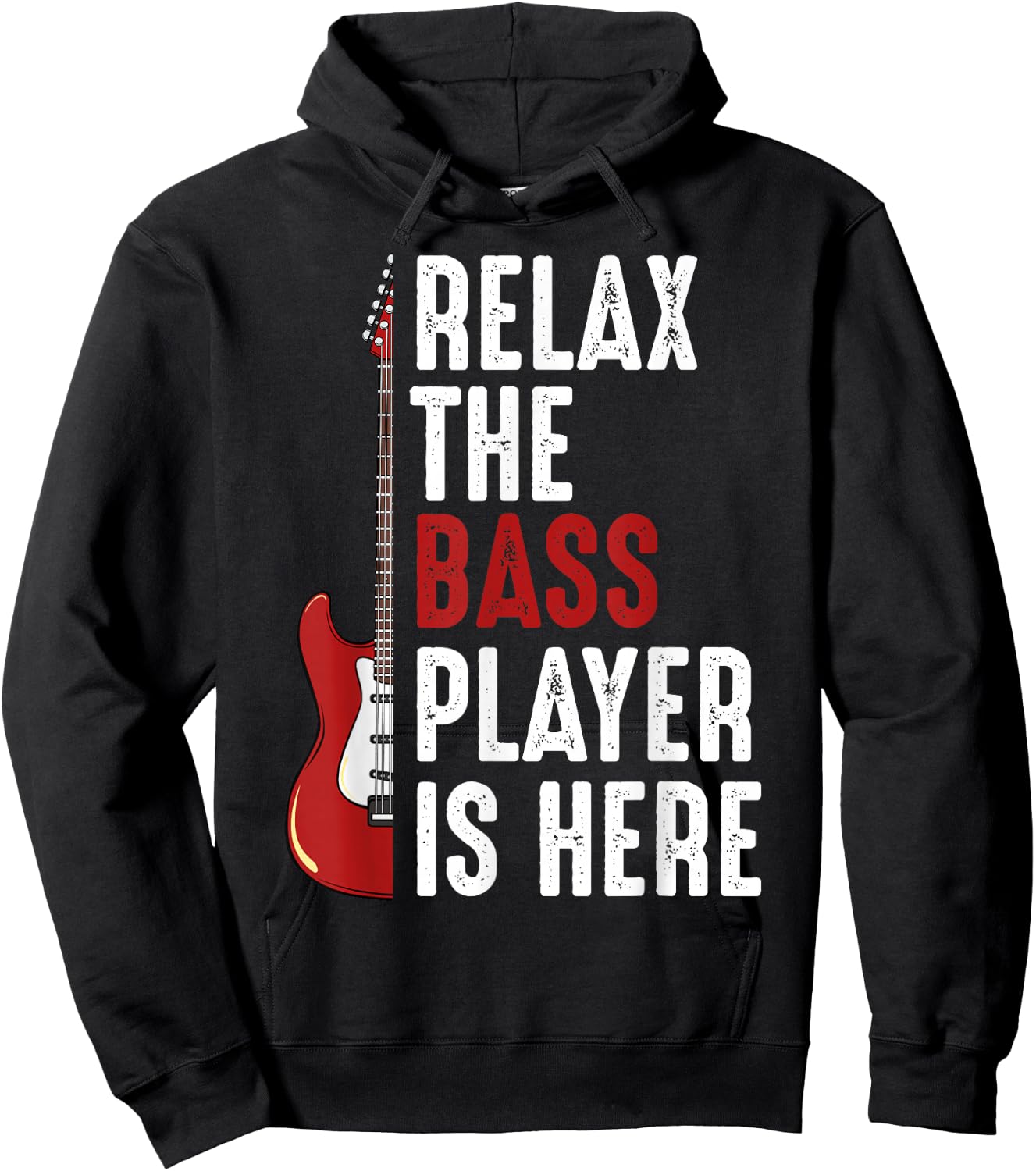 Relax The Bass Player Is Here Bass Guitar Musician Funny Hoodie - Hoodie | Black