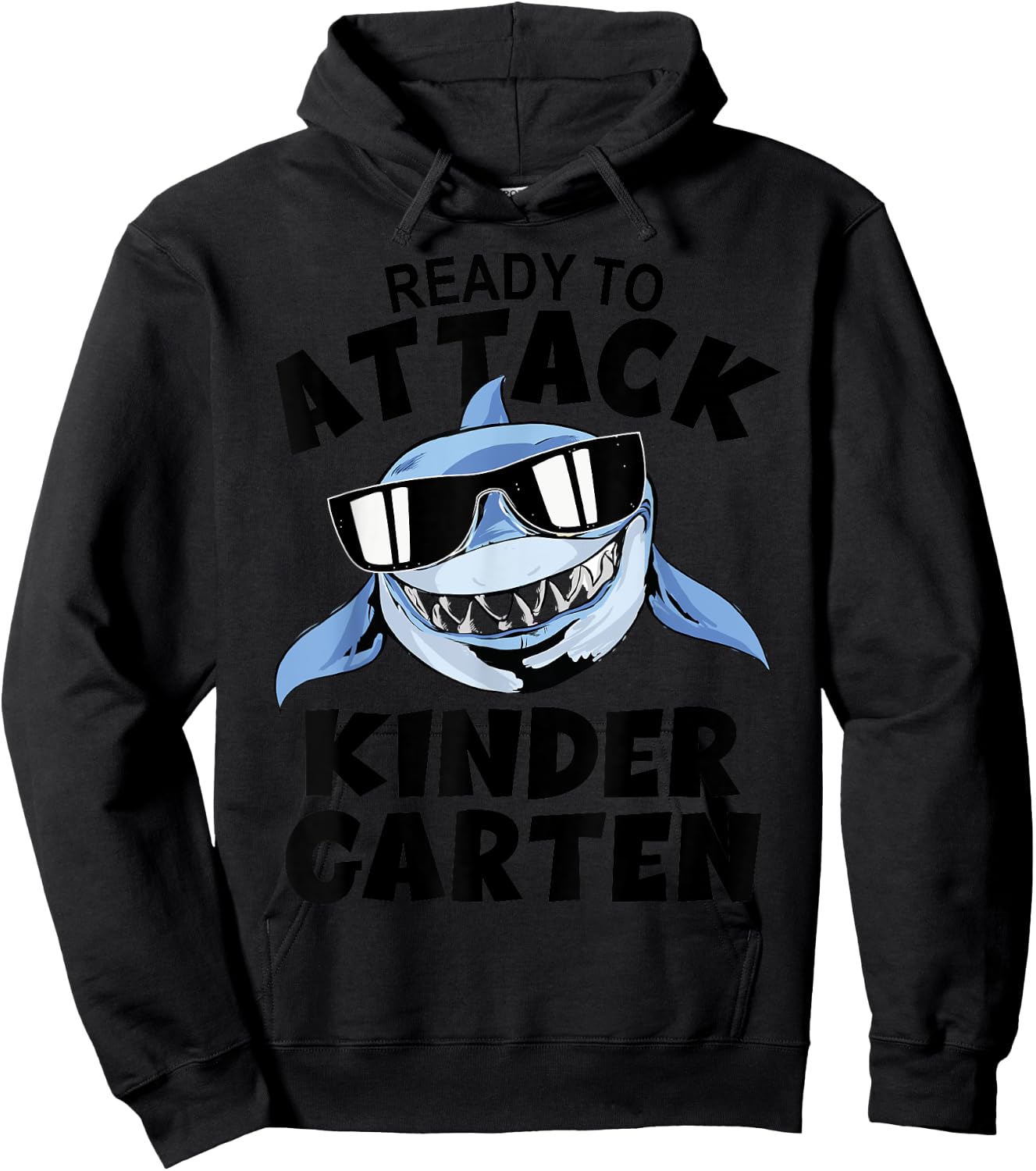 First Day Kindergarten - Ready To Attack Kindergarten Shark Hoodie - Hoodie | Black