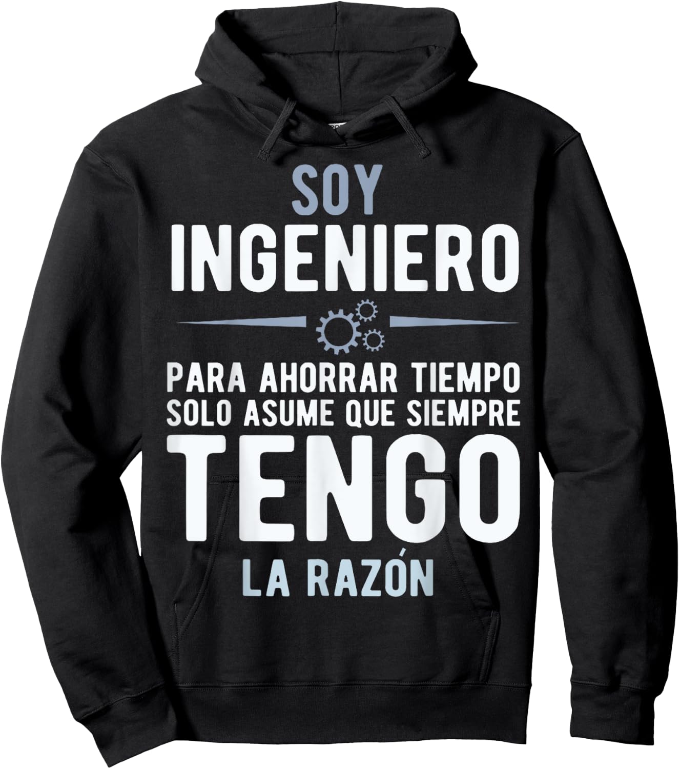 I'm an Engineer I'm Always Right In Spanish Funny Quote Hoodie - Hoodie | Black