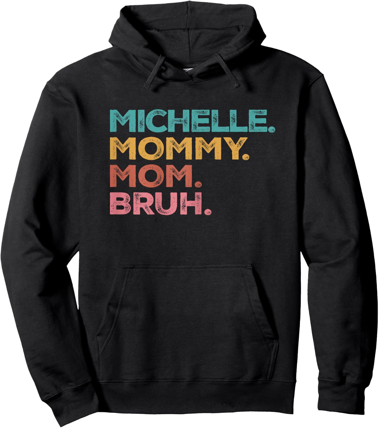 Michelle Mama Mommy Mom Bruh Mothers Day Vintage Michelle Hoodie - Hoodie | Black
