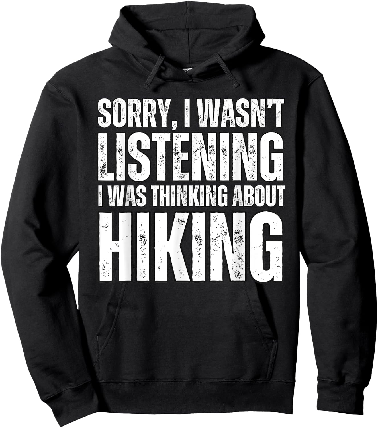 Sorry Thinking About Hiking Funny Hiker Outdoor Nature Hoodie - Hoodie | Black